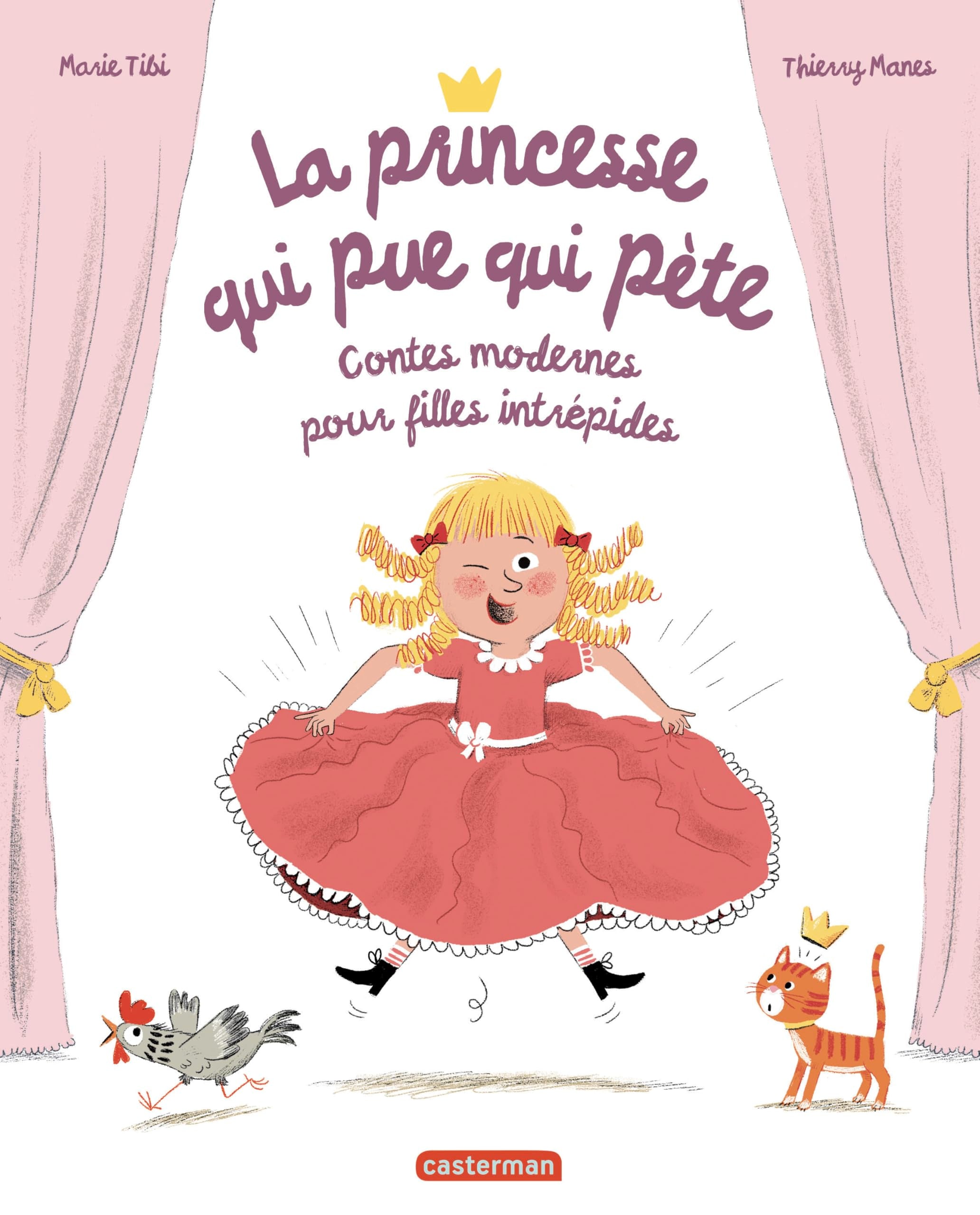 La princesse qui pue qui pète: Contes modernes pour filles intrépides-Nouvelle édition 9782203290662