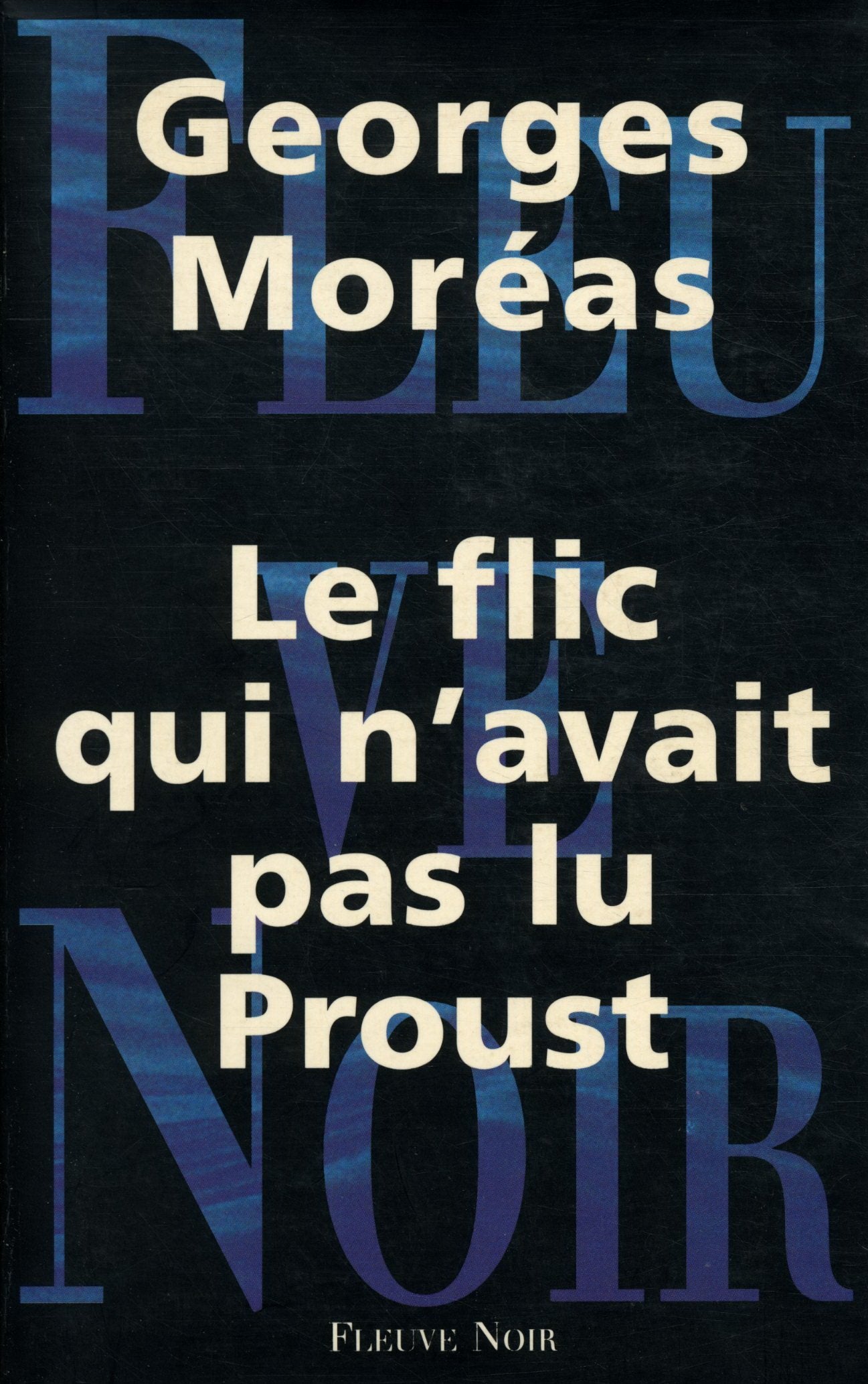 Le flic qui n'avait pas lu Proust 9782265057173