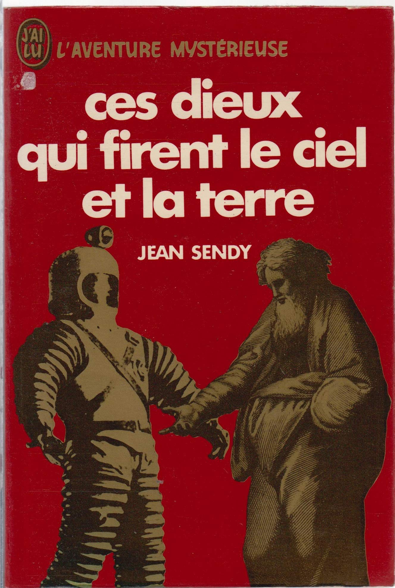 Ces dieux qui firent le ciel et la Terre : Le roman de la Bible (J'ai lu) 9782277513711