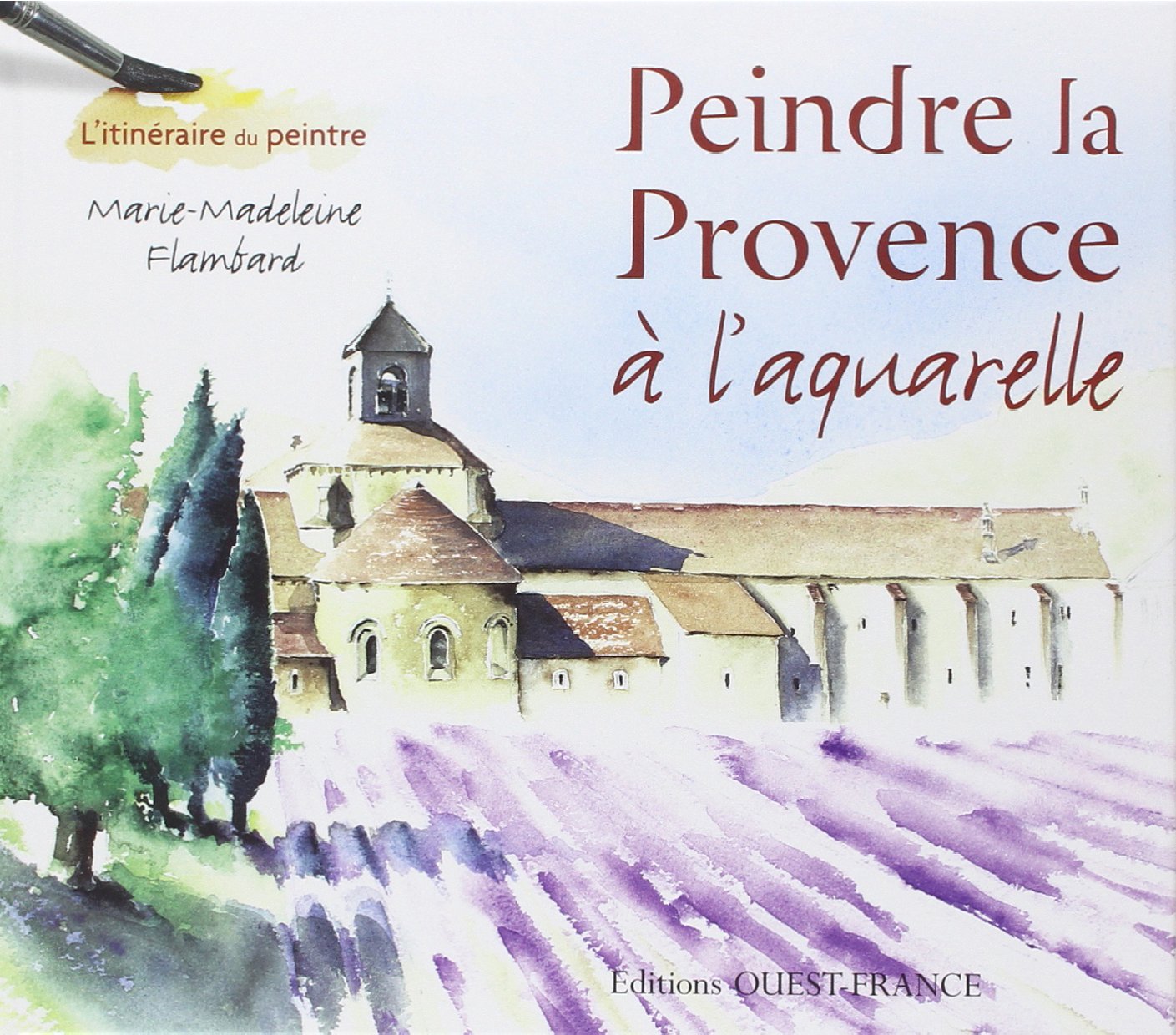 Peindre la Provence à l'aquarelle 9782737336164