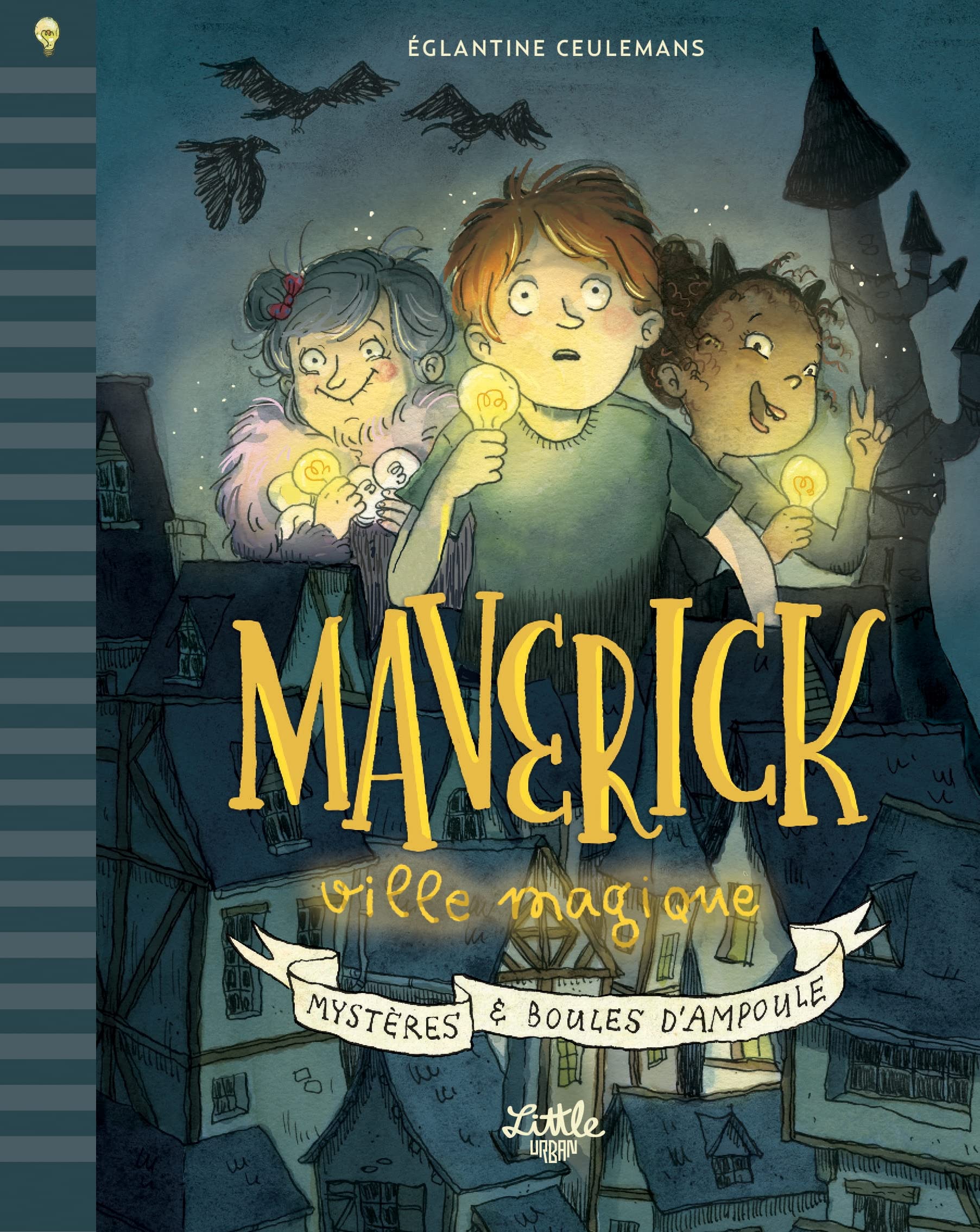 Maverick, ville magique – Mystère & boules d’ampoule 9782374083292