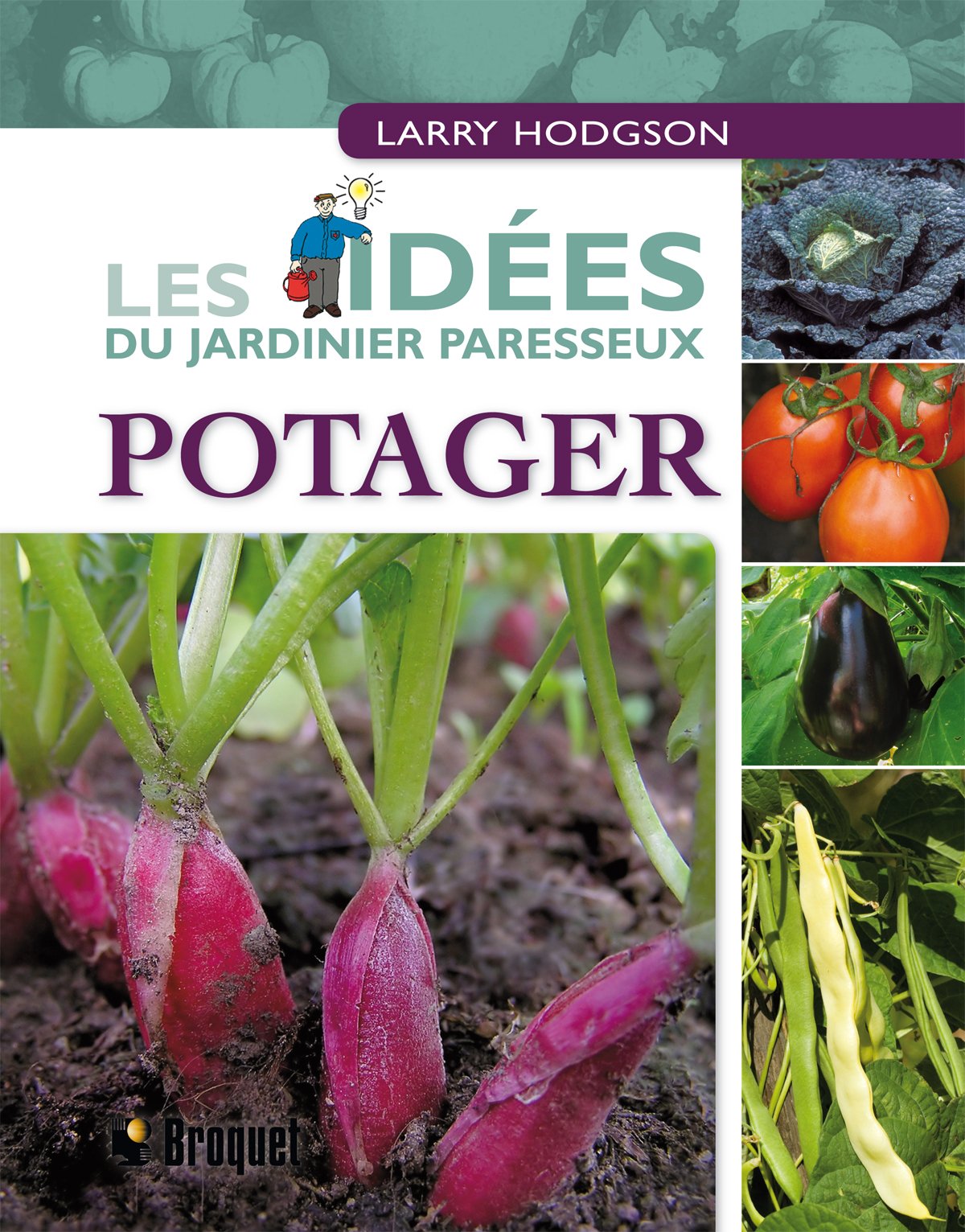 Potager - Les idées du jardinier paresseux 9782890008328
