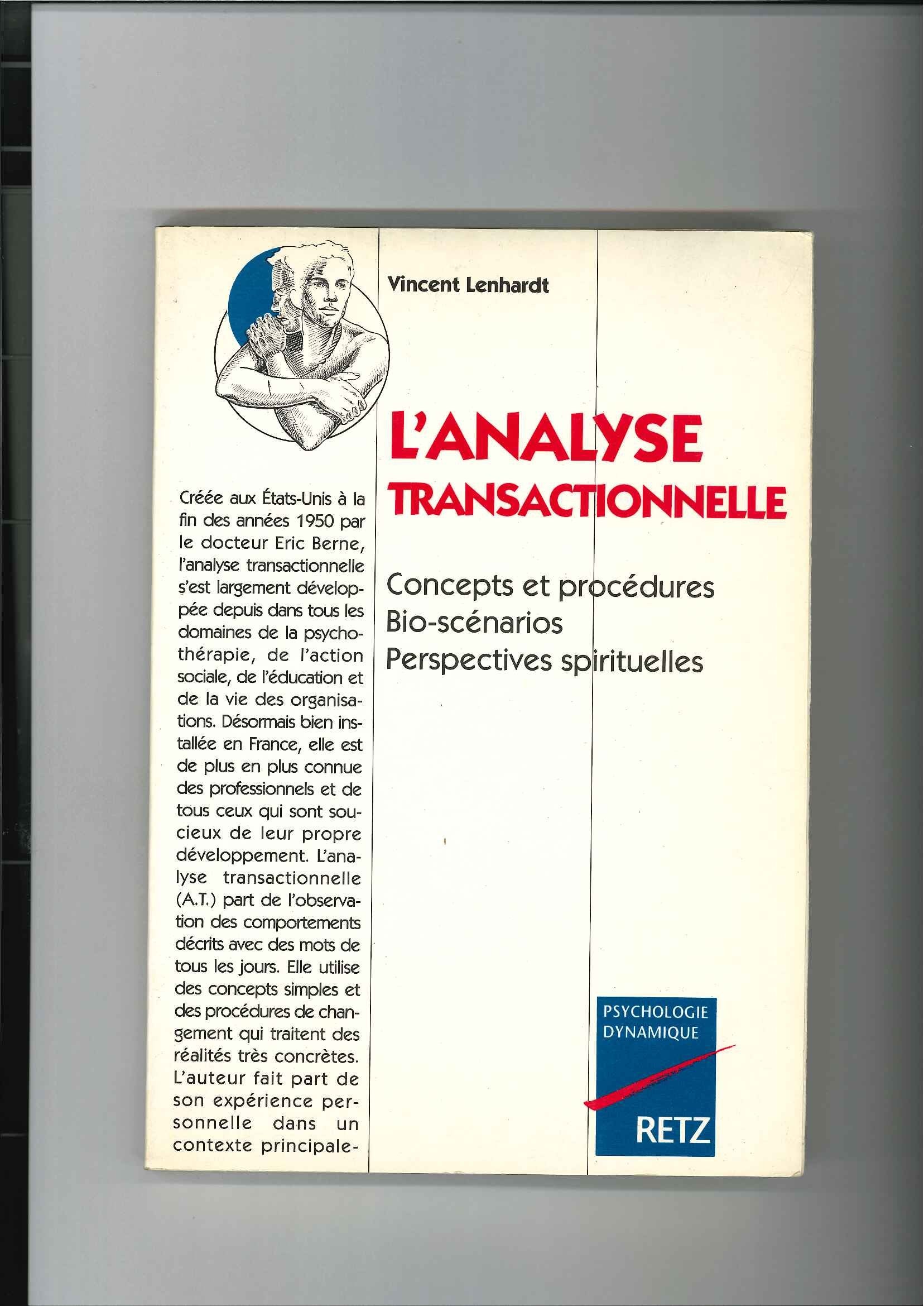 L'analyse transactionnelle : pour un mieux-être du corps et de l'âme 9782725603728