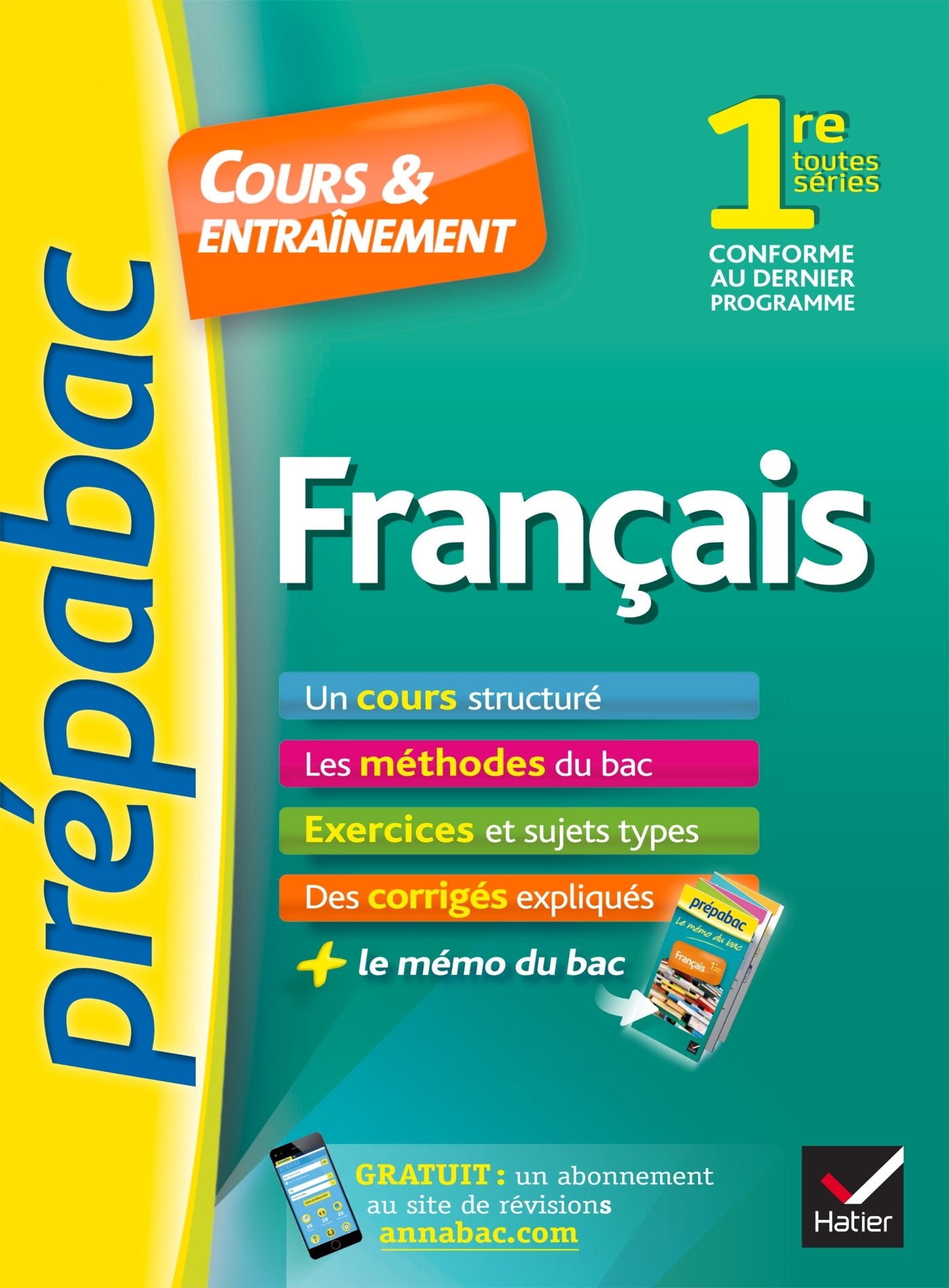 Français 1re toutes séries - Prépabac Cours & entraînement: cours, méthodes et exercices de type bac (première) 9782218994708