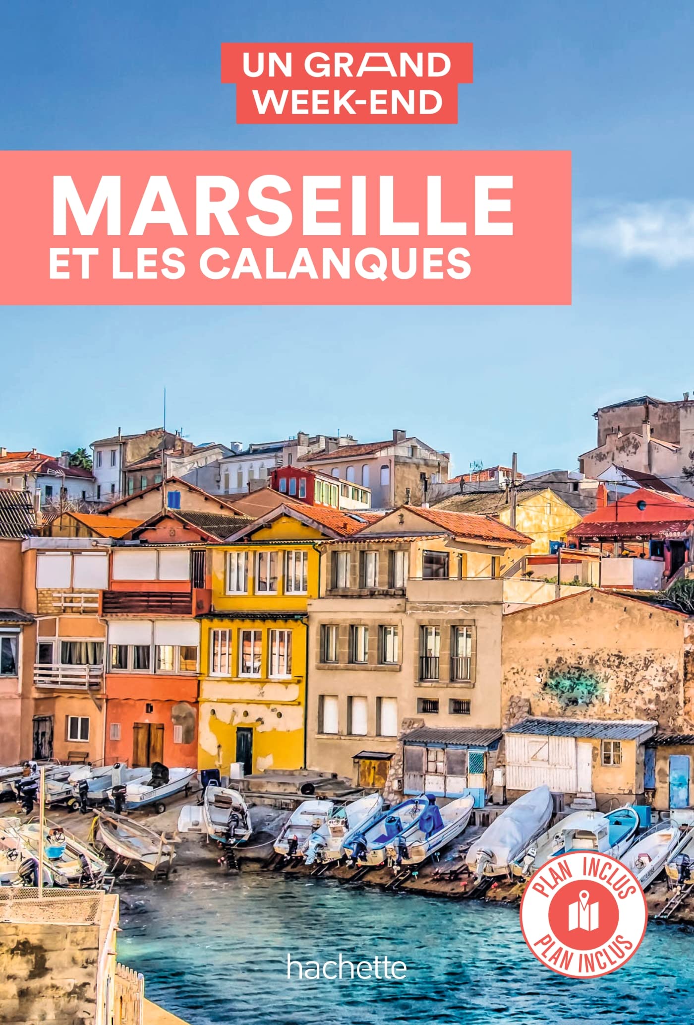 Marseille Guide Un Grand Week-end 9782017140146