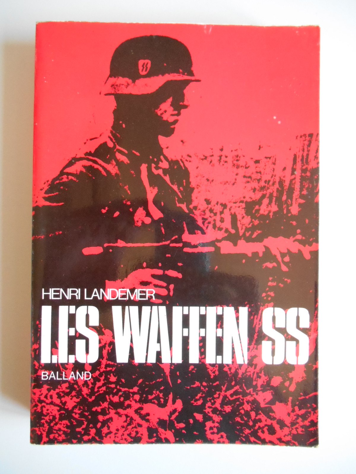 Les waffen SS / Histoire / Landemer, Henri / Réf38439 