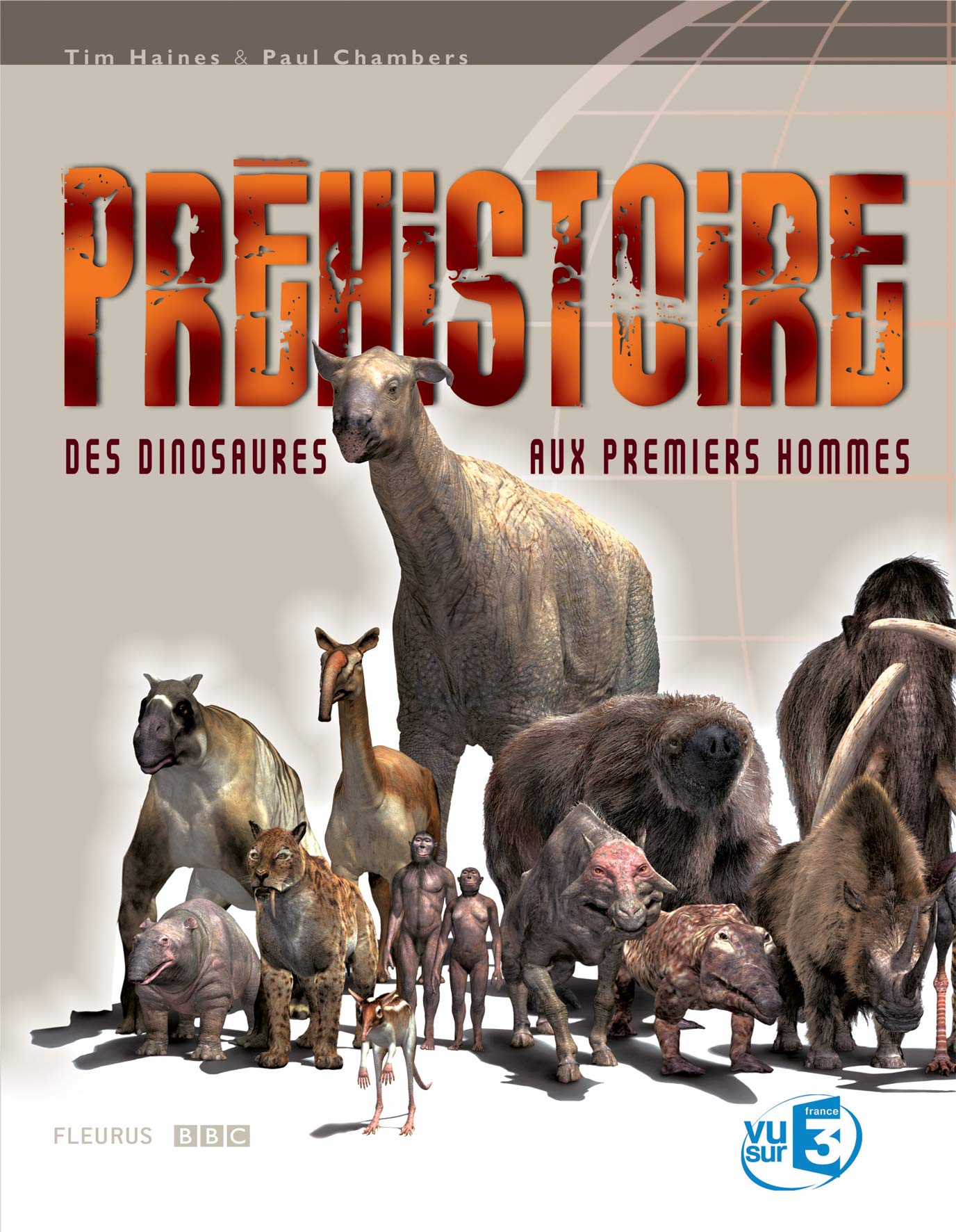 PREHISTOIRE : DES DINOSAURES AUX PREMIERS HOMMES 9782215053958