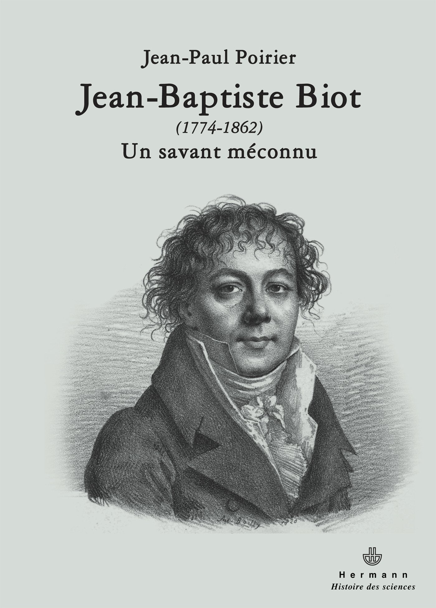 Jean-Baptiste Biot (1774-1862): Un savant méconnu 9782705670771