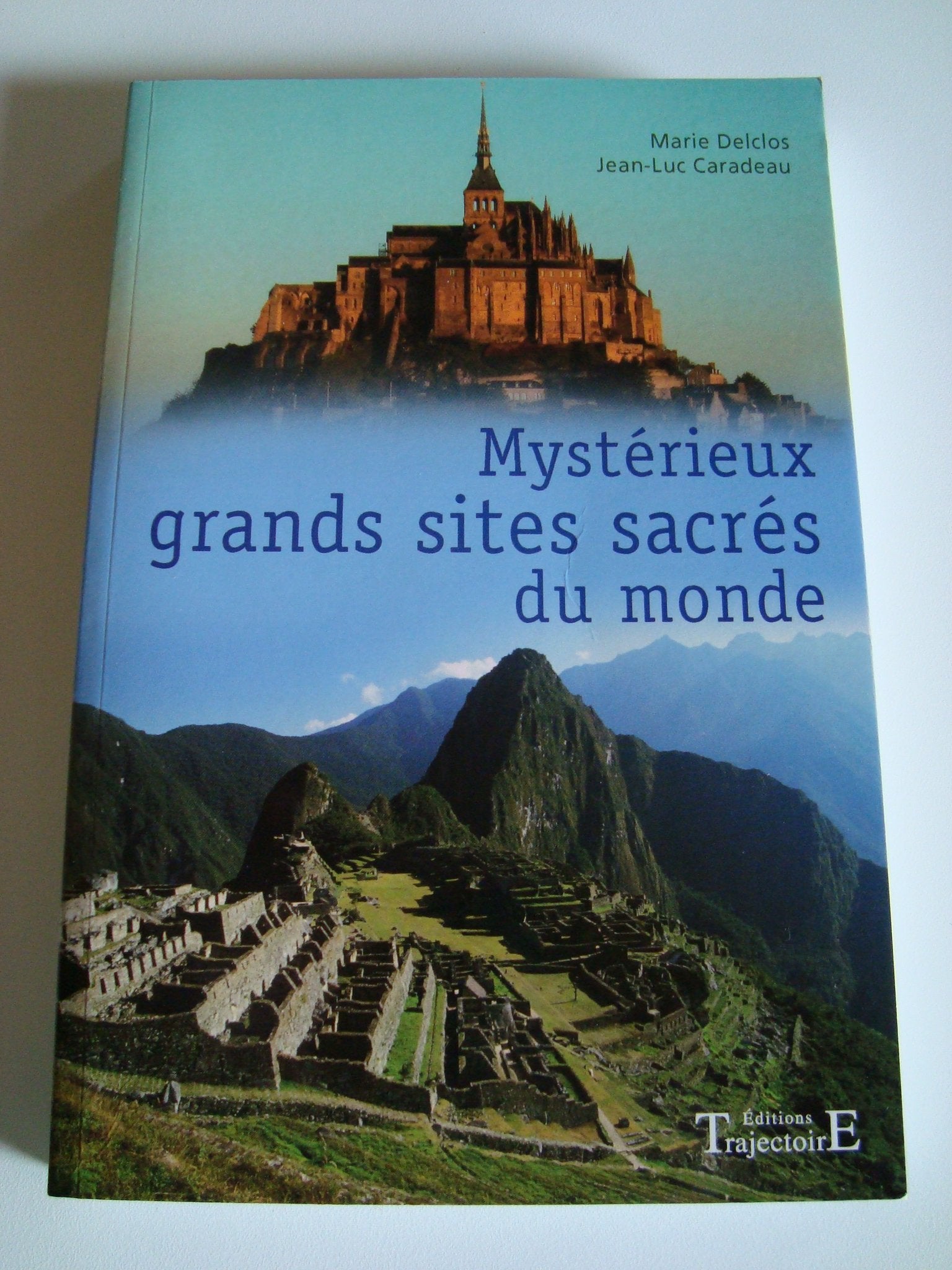 Mystérieux grands sites sacrés du monde 9782841974627