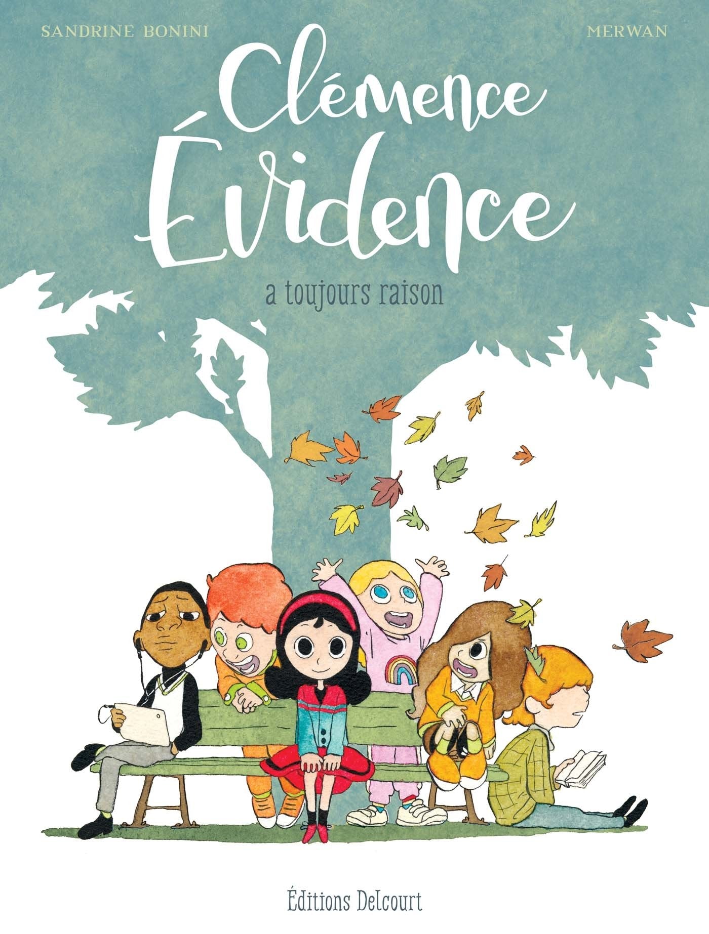 Clémence Évidence: A toujours raison 9782756095813