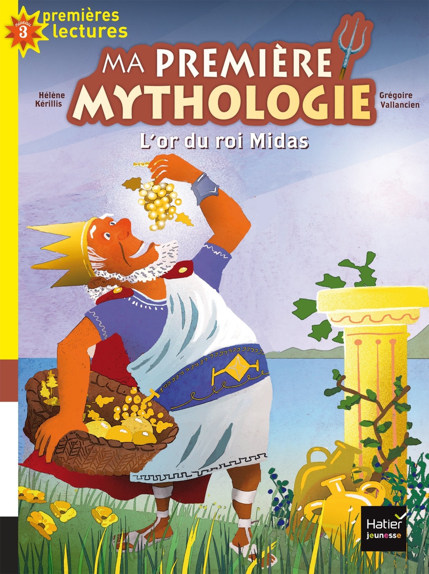 Ma première mythologie - L'or du roi Midas CP/CE1 6/7 ans 9782218993626