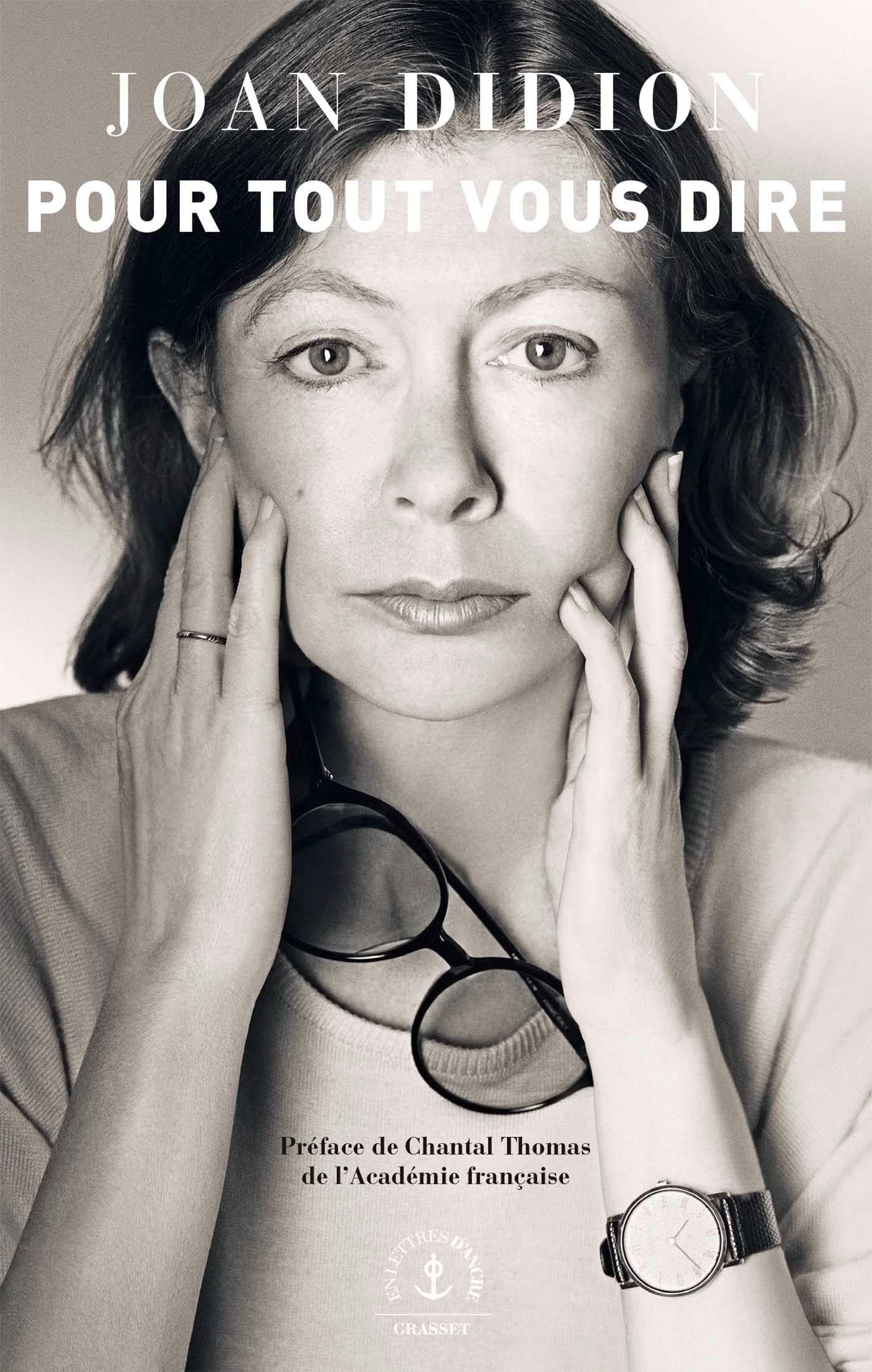 Pour tout vous dire: Avec une préface de Chantal Thomas, de l'Académie française 9782246829676