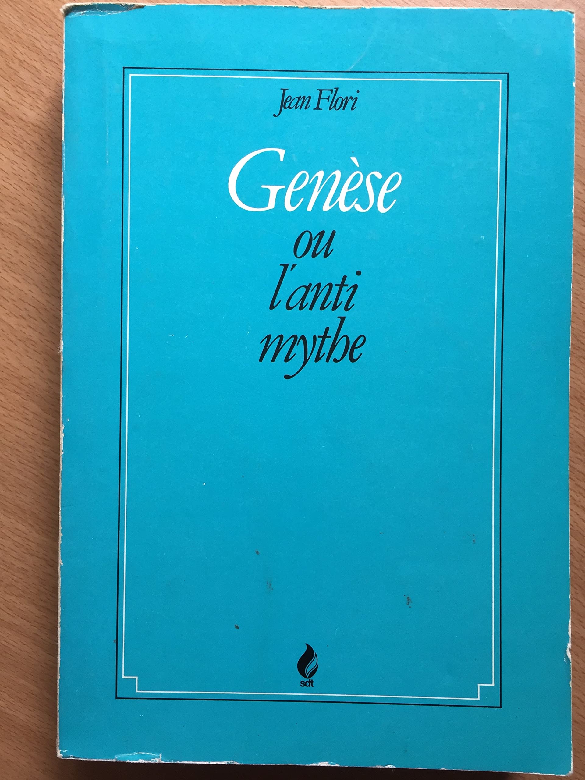 Genèse ou l anti mythe 9782857430537