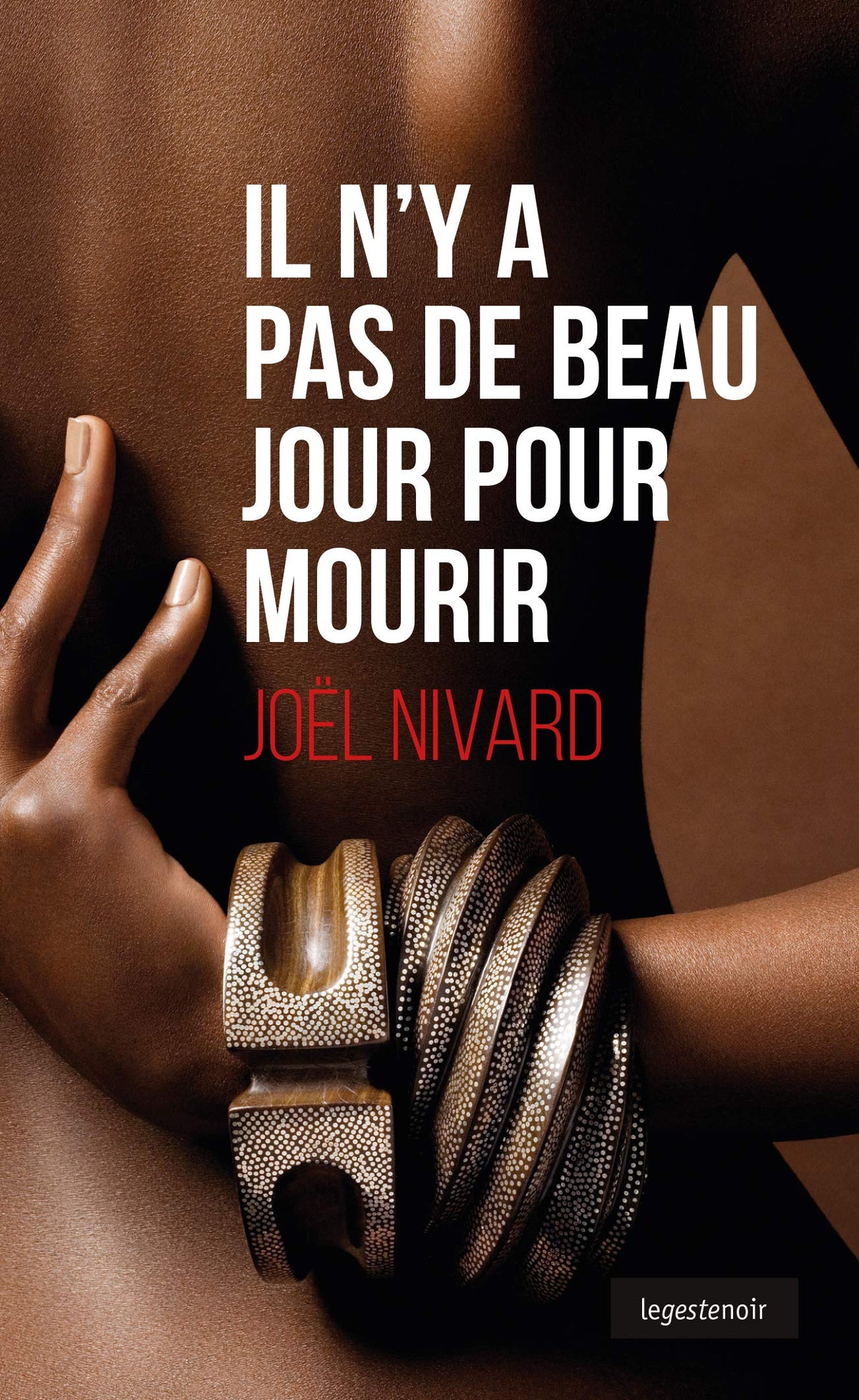 Il N'Y a Pas de Beau Jour pour Mourir - le Geste Noir - T126 9791035303822