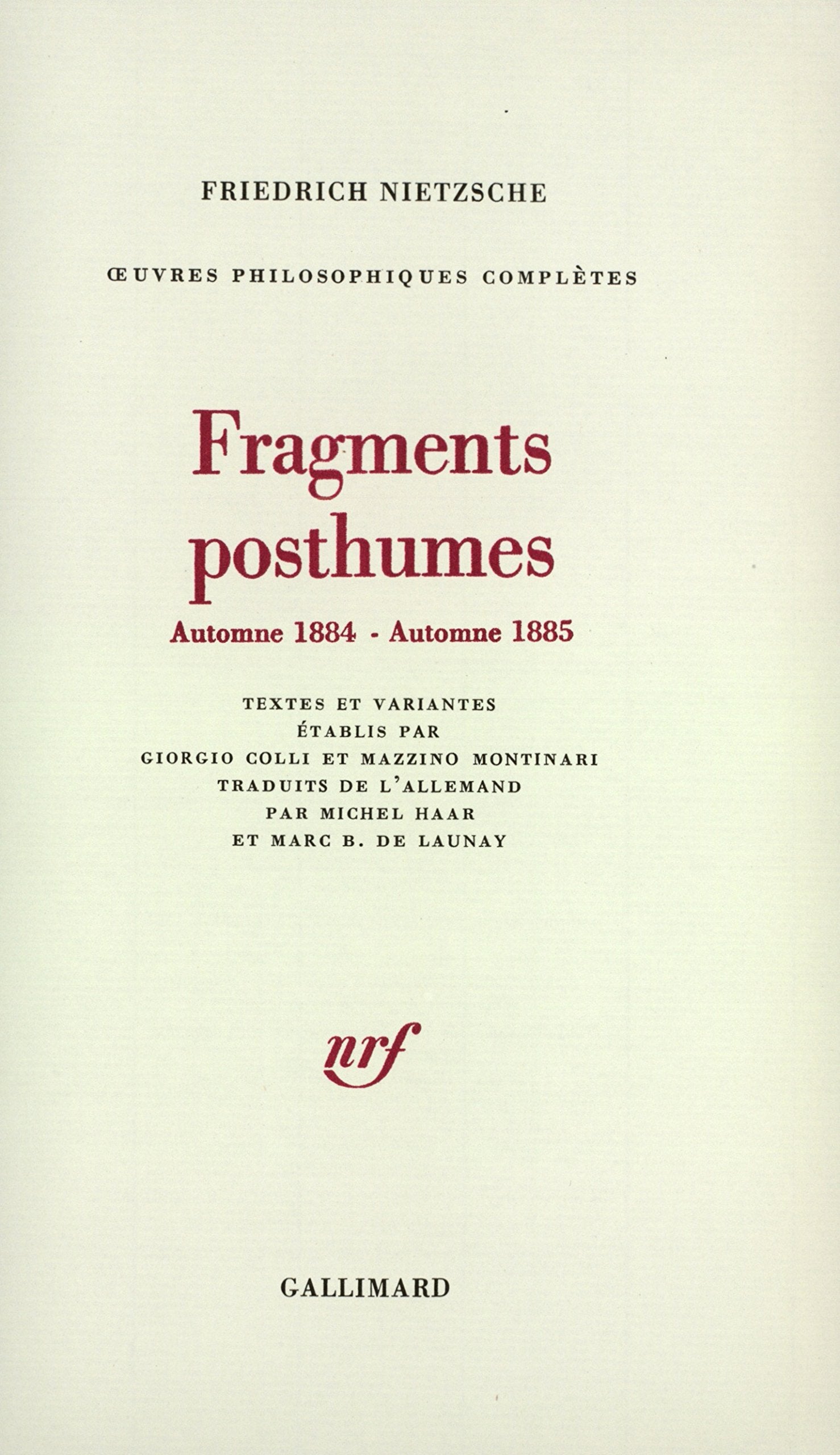 Fragments posthumes, tome XI : Automne 1884-automne 1885 9782070110087