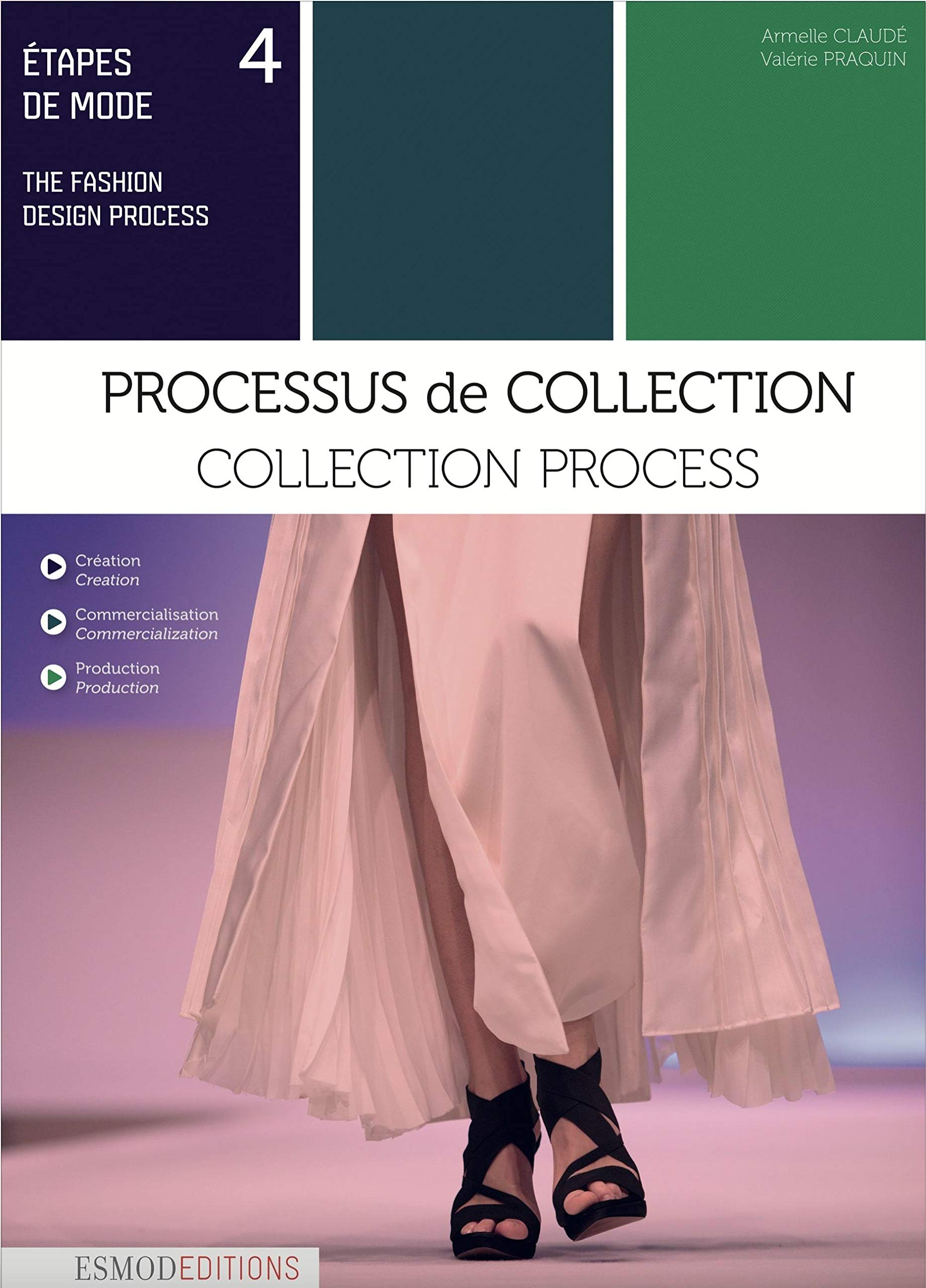 Etapes de mode : Volume 4, Processus de collection. Edition bilingue français-anglais-(Anglais) 9782909617282