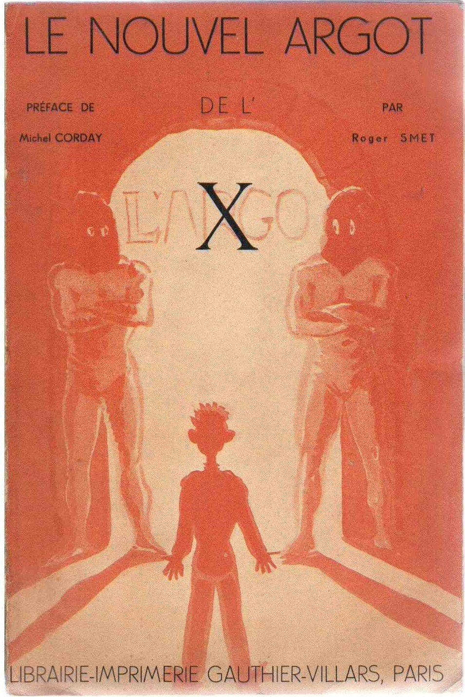 Le Nouvel argot de l'X, par Roger Smet. Préface de Michel Corday 
