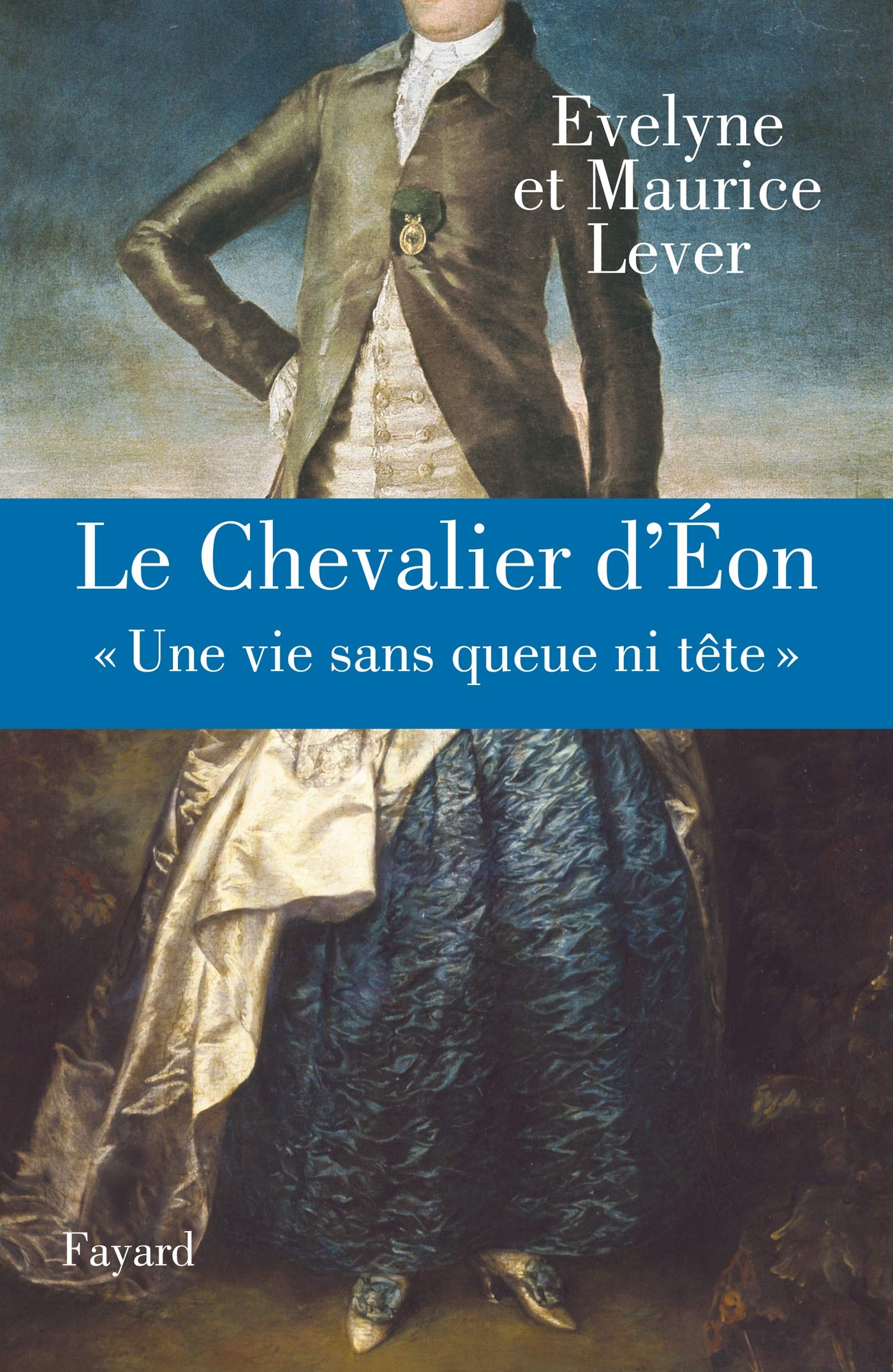 Le Chevalier d'Eon : « Une vie sans queue ni tête » 9782213616308