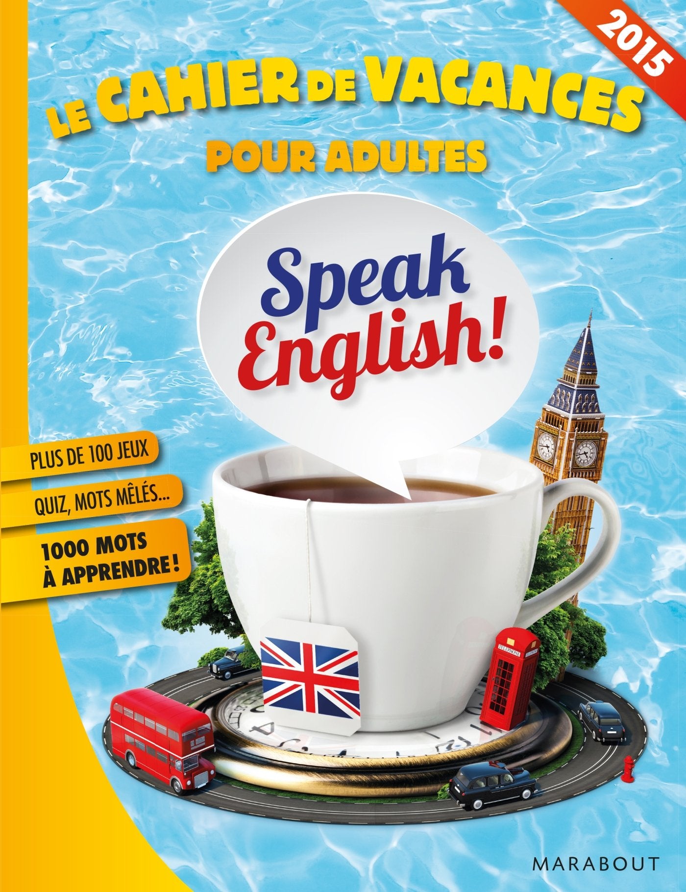Le cahier de vacances pour adultes Speak English ! 9782501103596