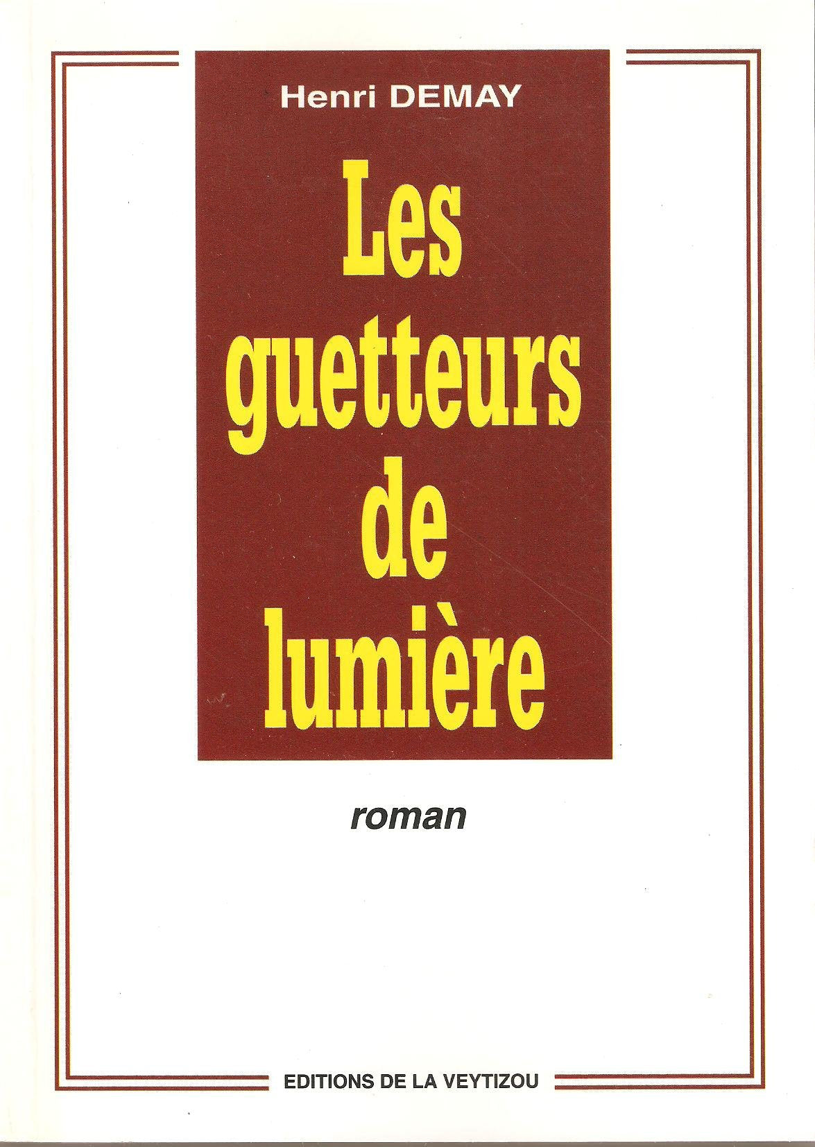Les guetteurs de lumière 9782907261685