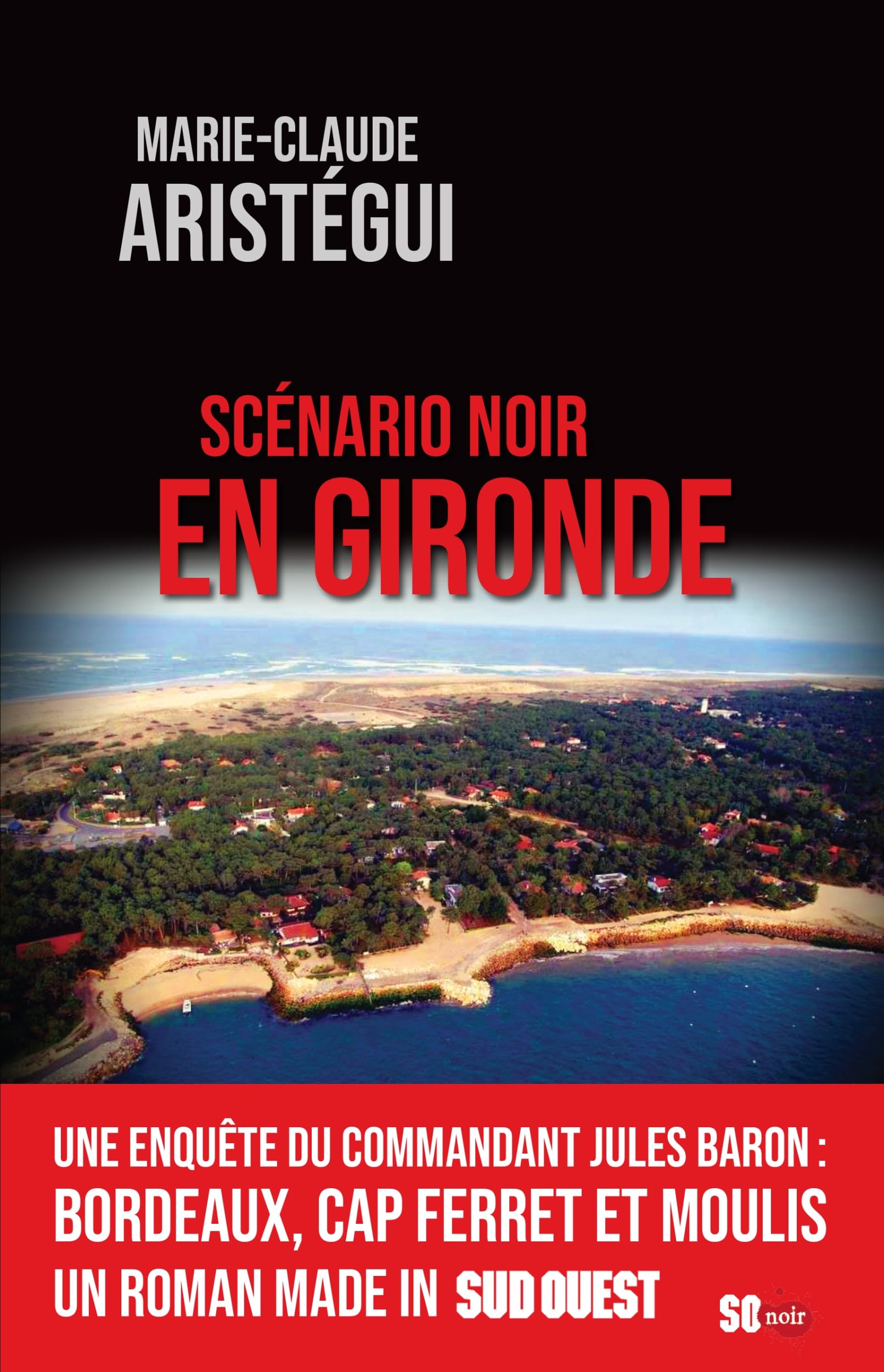 SCÉNARIO NOIR EN GIRONDE 9782817710914