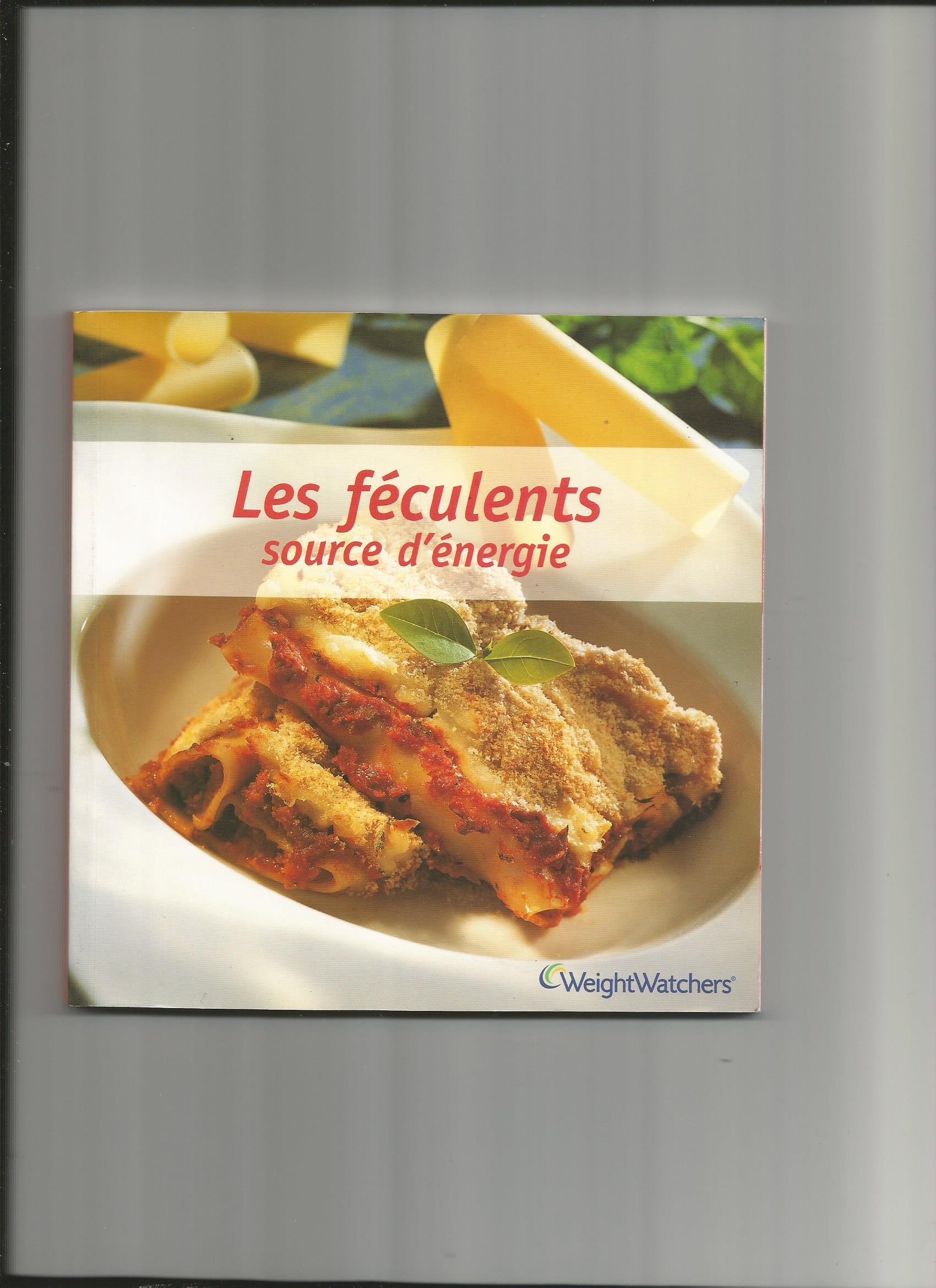 Weight Watchers - Les féculents source d'énergie 9782905275967