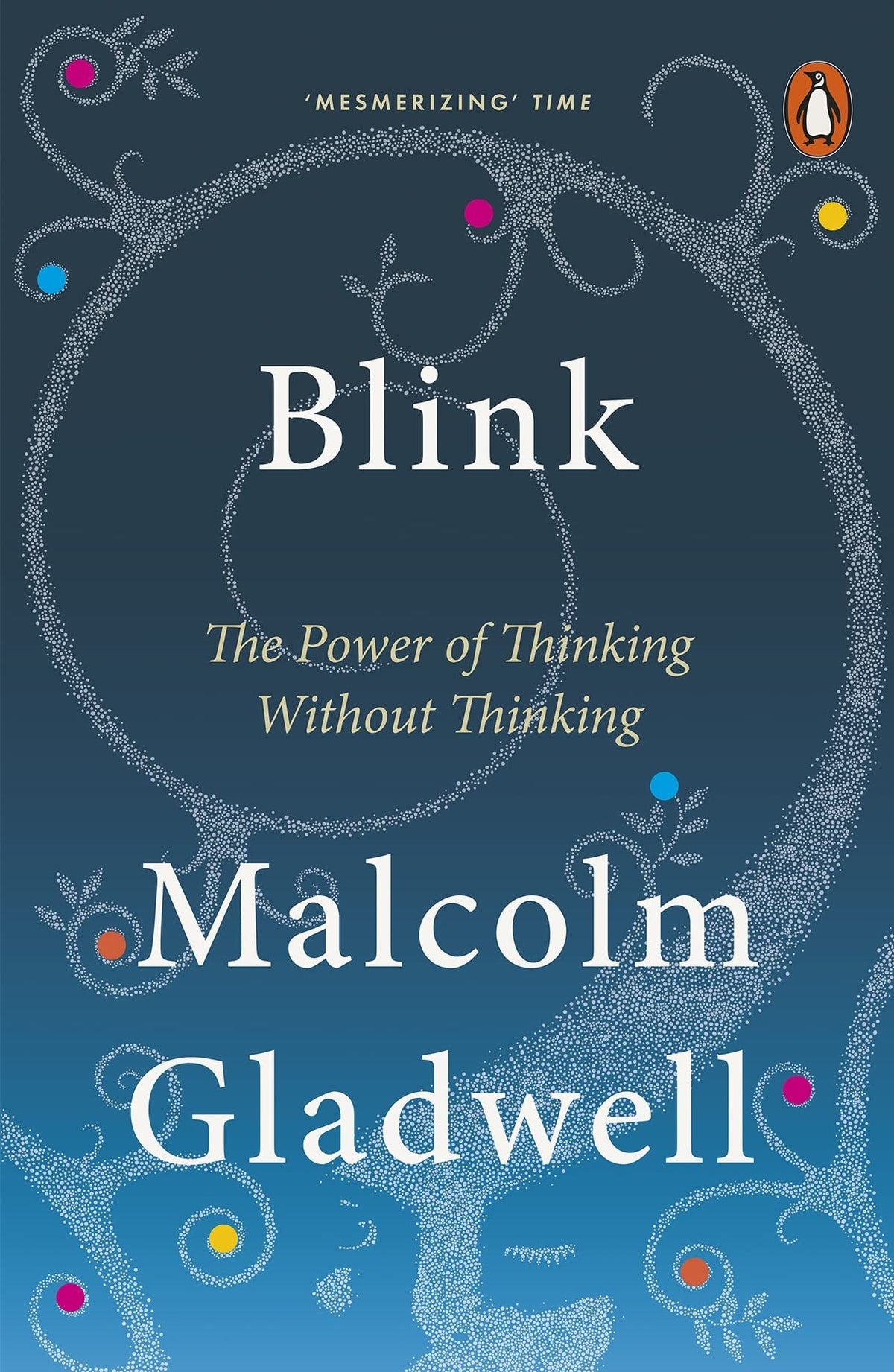 Blink: The Power of Thinking Without Thinking 9780141014593