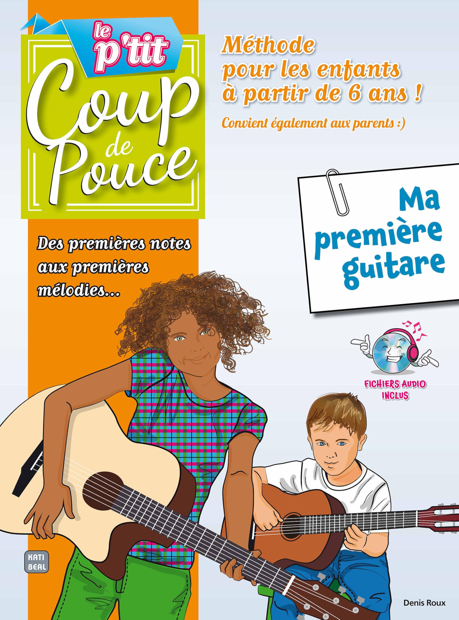 Roux Denis Le P'Tit Coup De Pouce Volume 1 Ma Premiere Guitare Bk/Cd 9790707006566