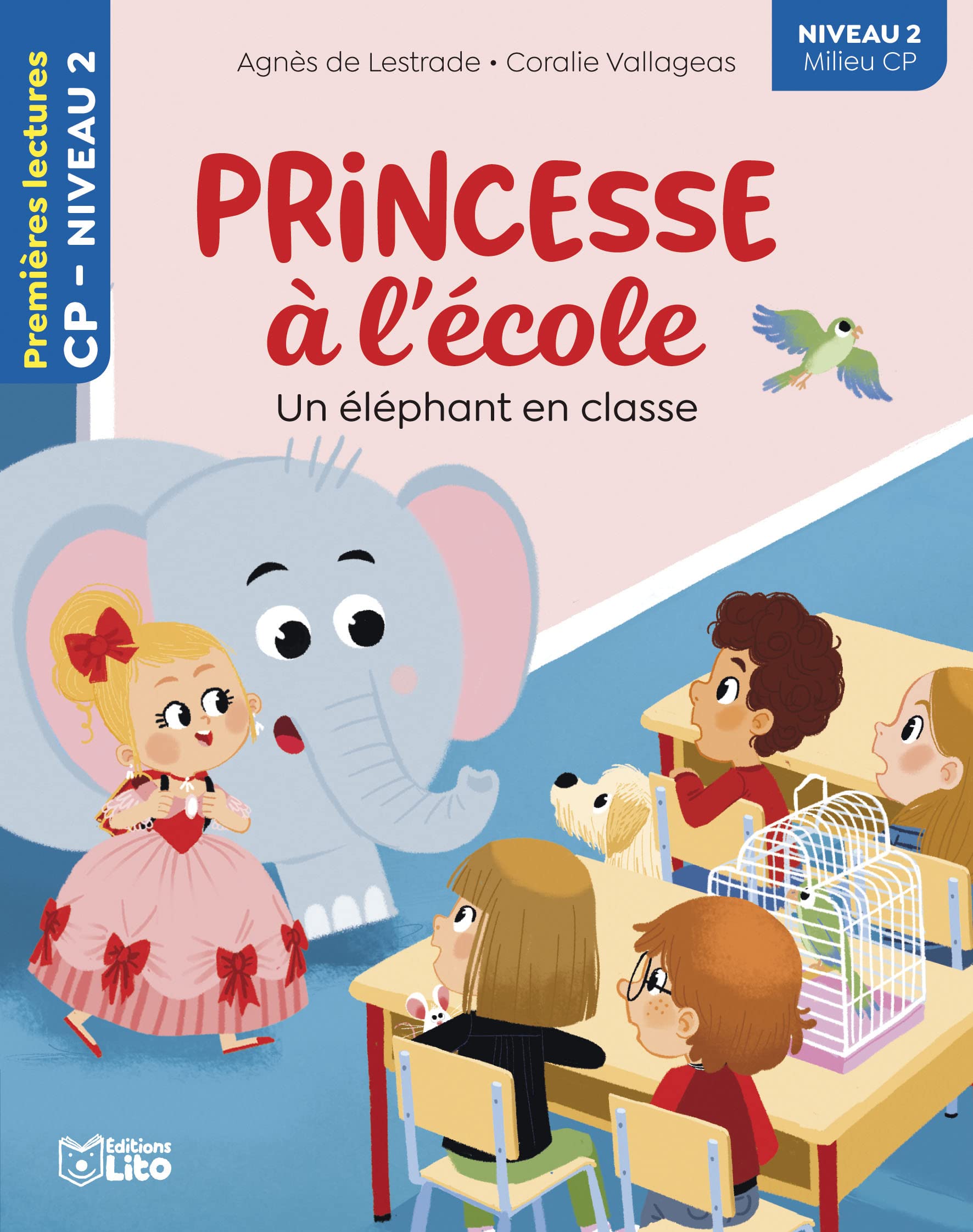 Princesse à l'école - Un éléphant dans la classe -CP niveau 2 - Premières lectures Lito 9782244443164