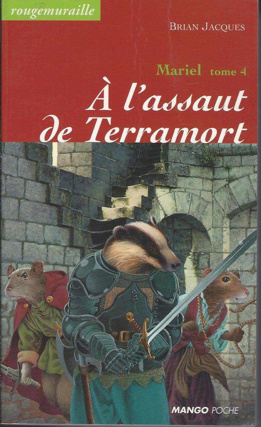 Mariel, tome 4 : A l'assaut de Terramort 9782740408742