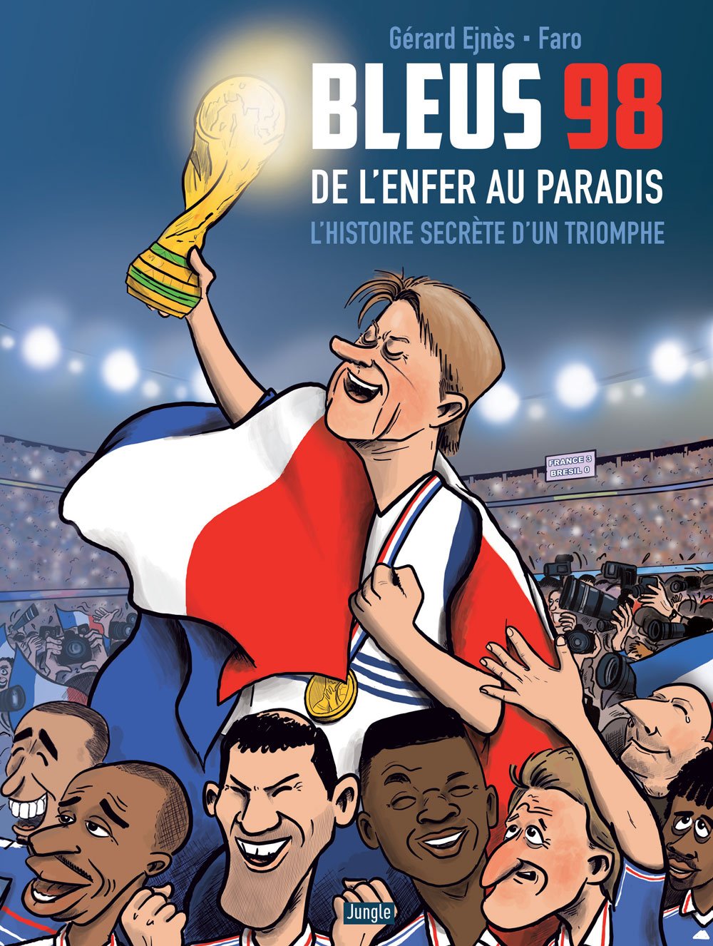 Bleus 98 - De l'enfer au paradis - L'histoire secrète d'un triomphe 9782822222662