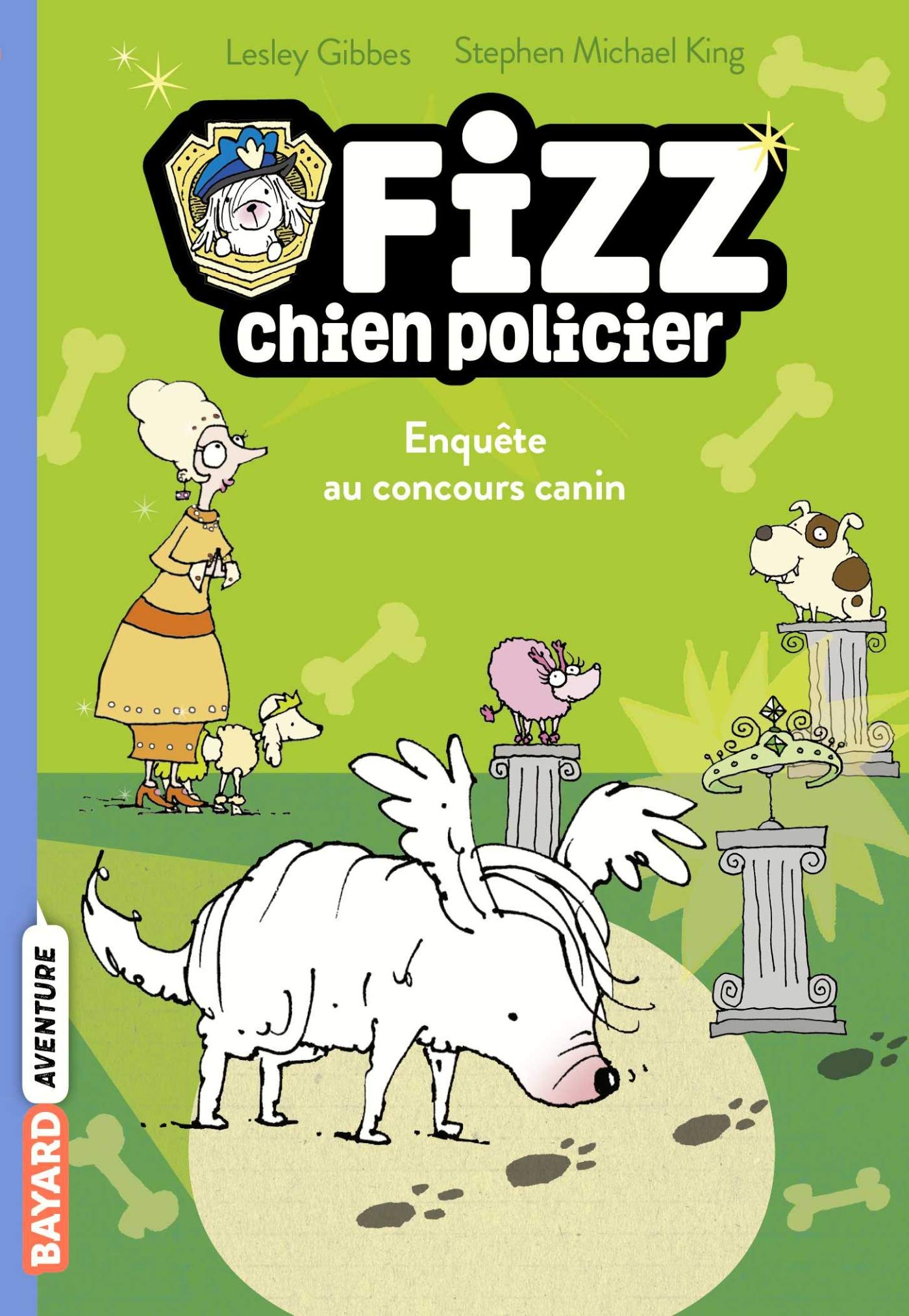 Fizz, chien policier, Tome 03: Enquête au concours canin 9782747080620