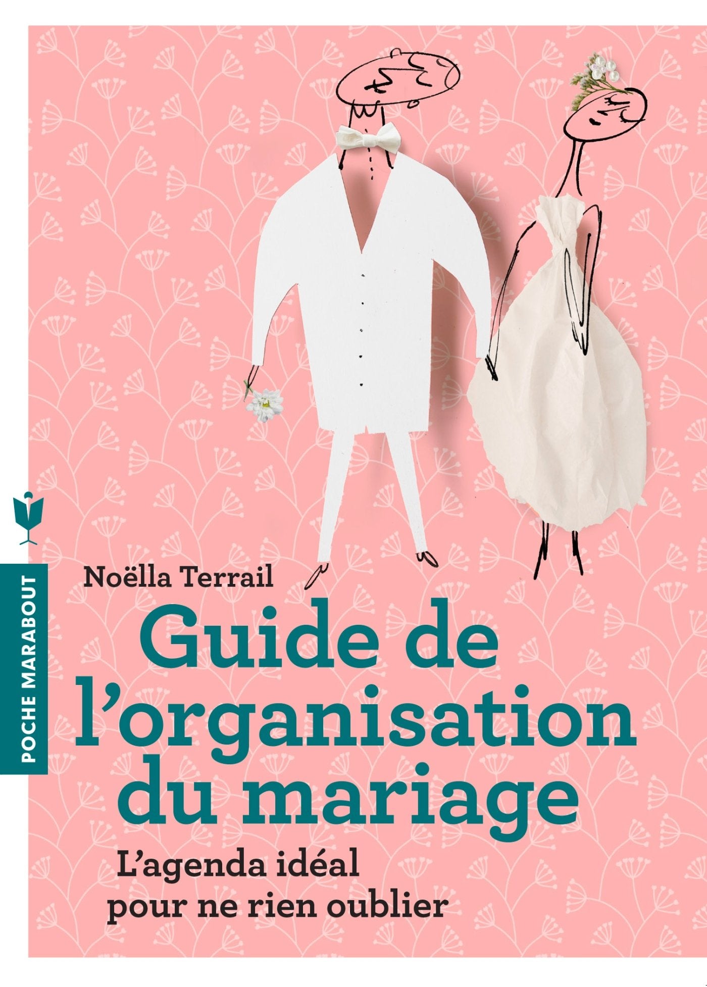 Guide de l'organisation du mariage 9782501084482