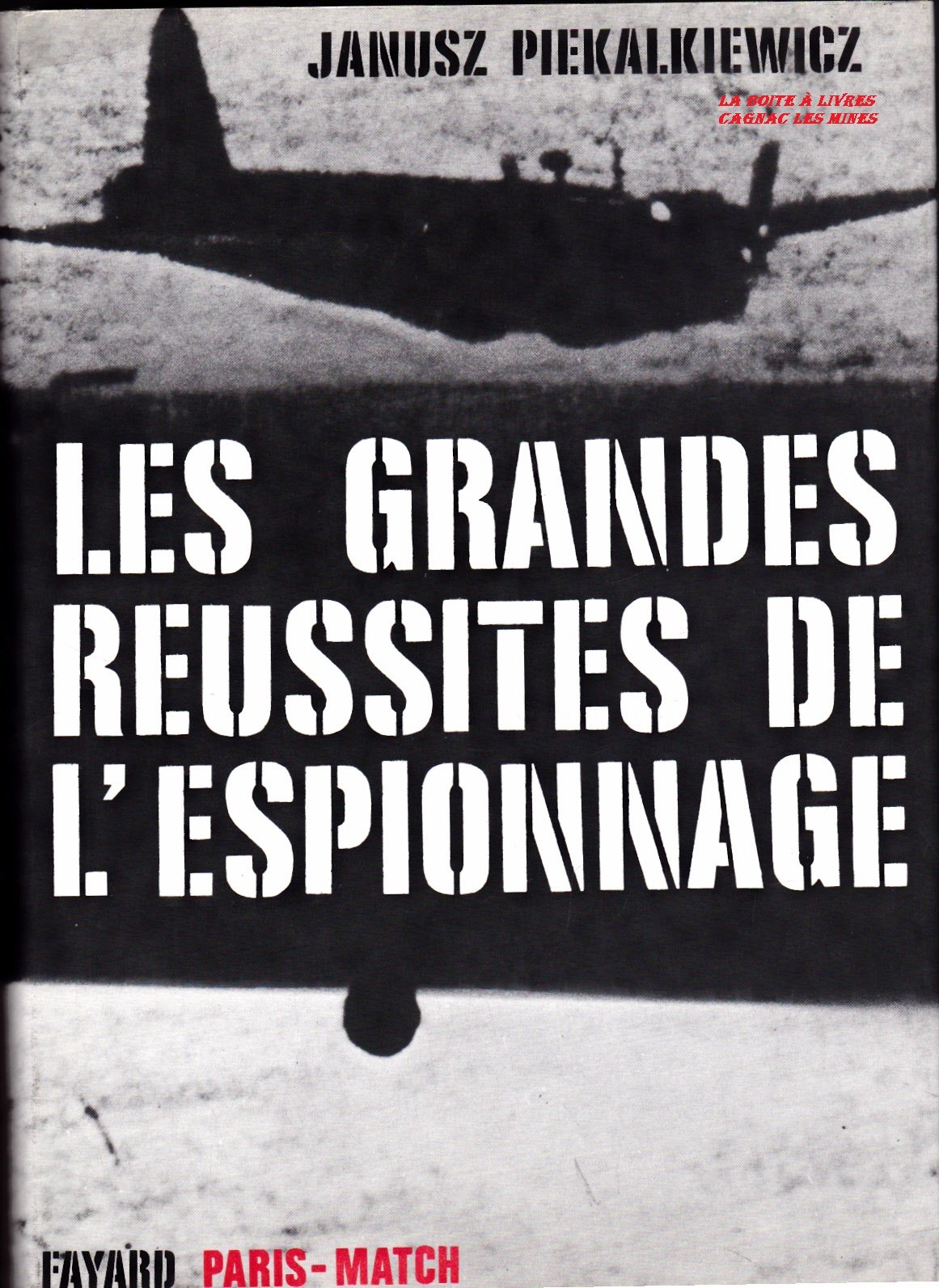 Les grandes réussites de l'espionnage 