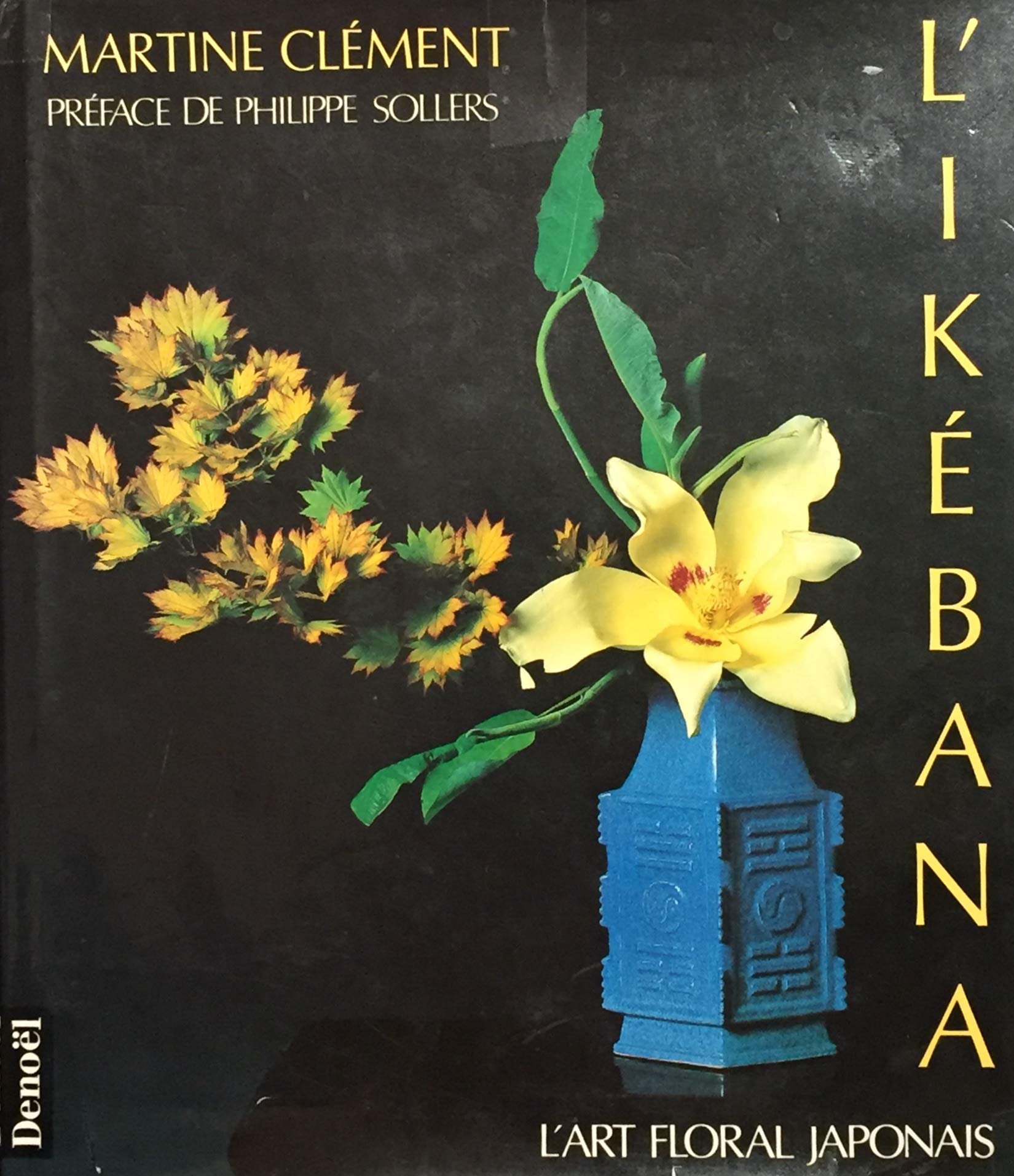 IKEBANA (Tome 1): L'art floral japonais 9782207230749