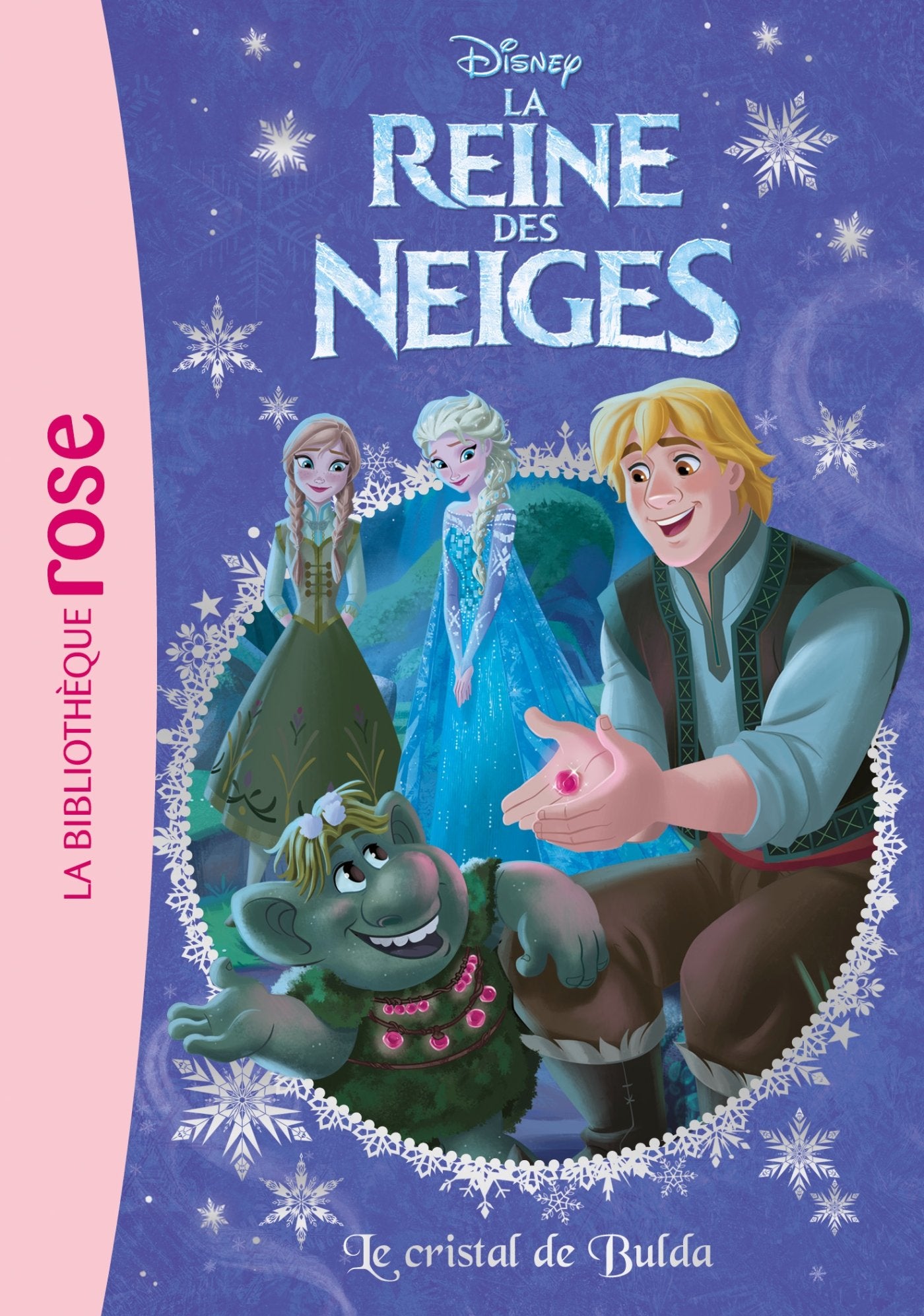 La Reine des Neiges 19 - Le Cristal de Bulda 9782011456687