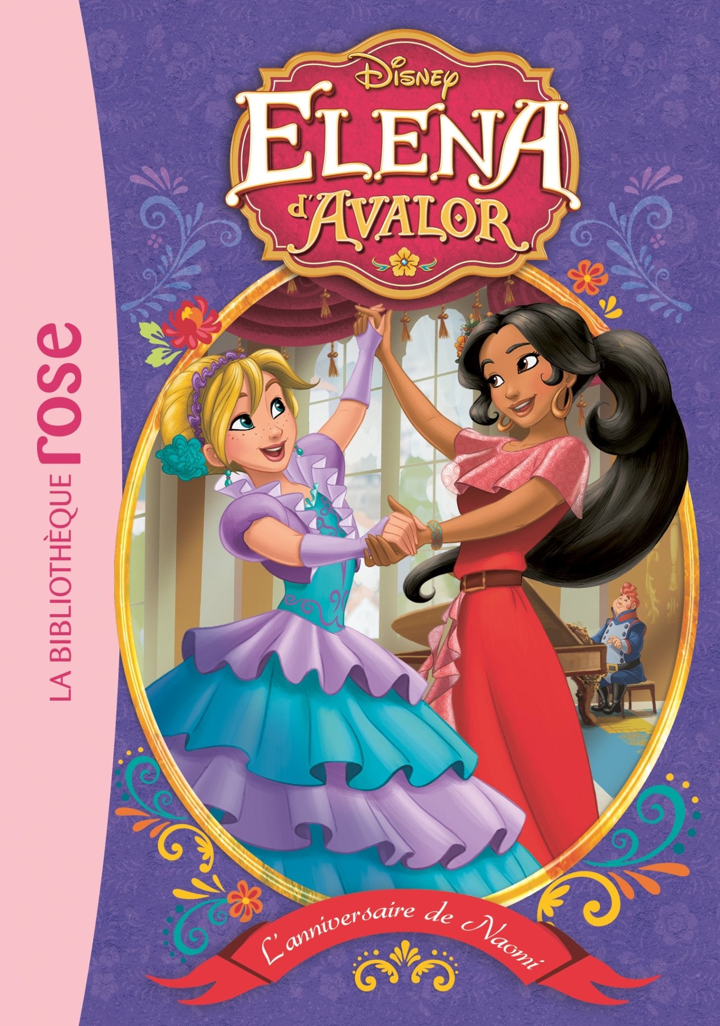 Elena d'Avalor 04 - L'anniversaire de Naomi 9782016271087