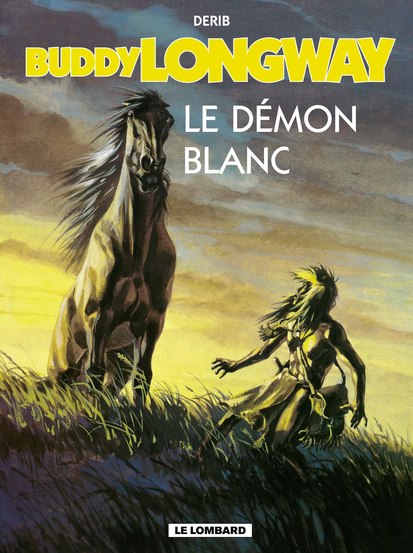 Buddy Longway, tome 10 : Le Démon blanc 9782803618132