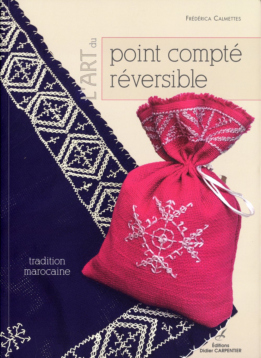 L'Art du point compté réversible: Tradition marocaine 9782841676941