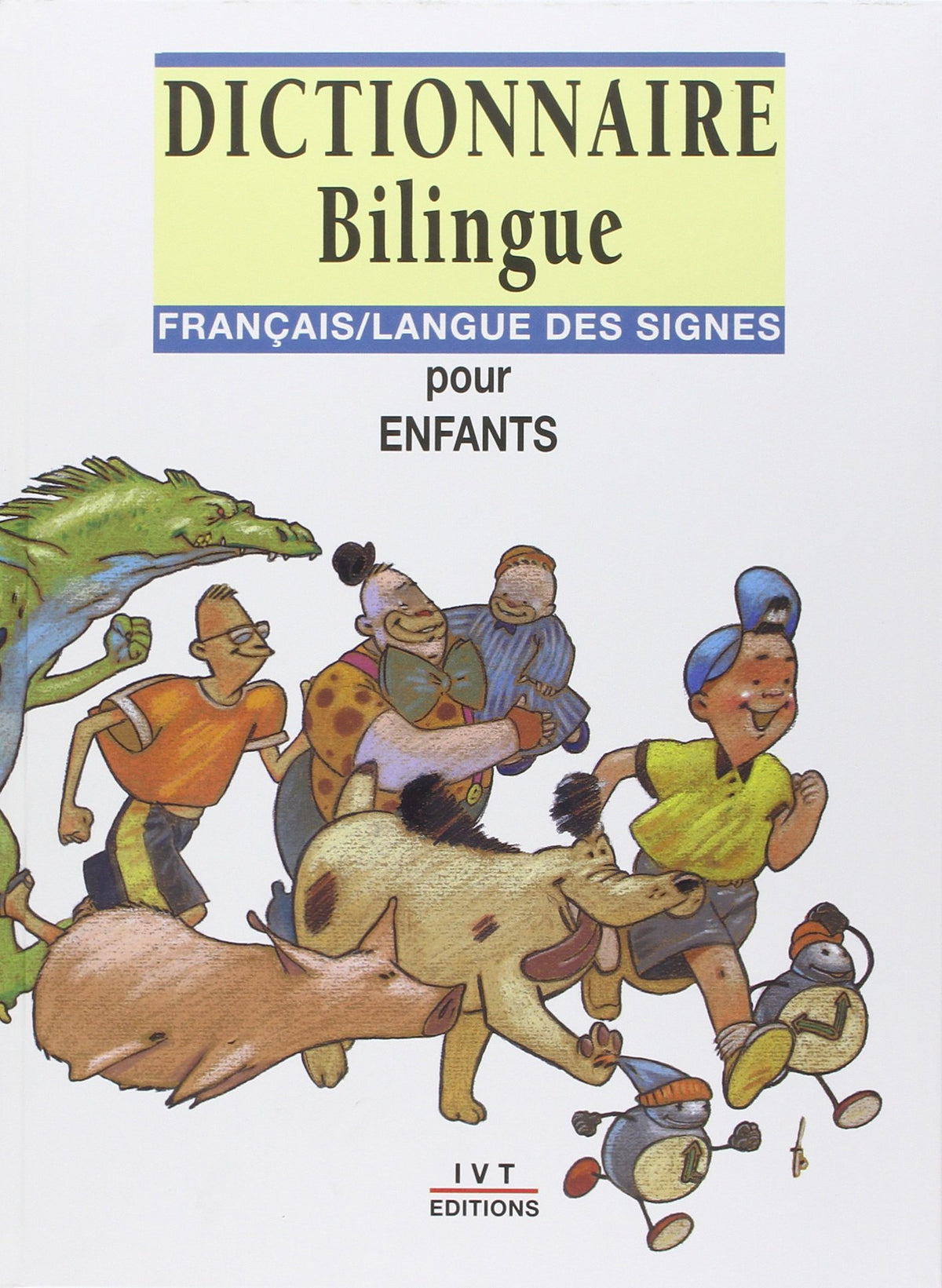 Dictionnaire bilingue français/langue des signes pour enfants 9782904641152