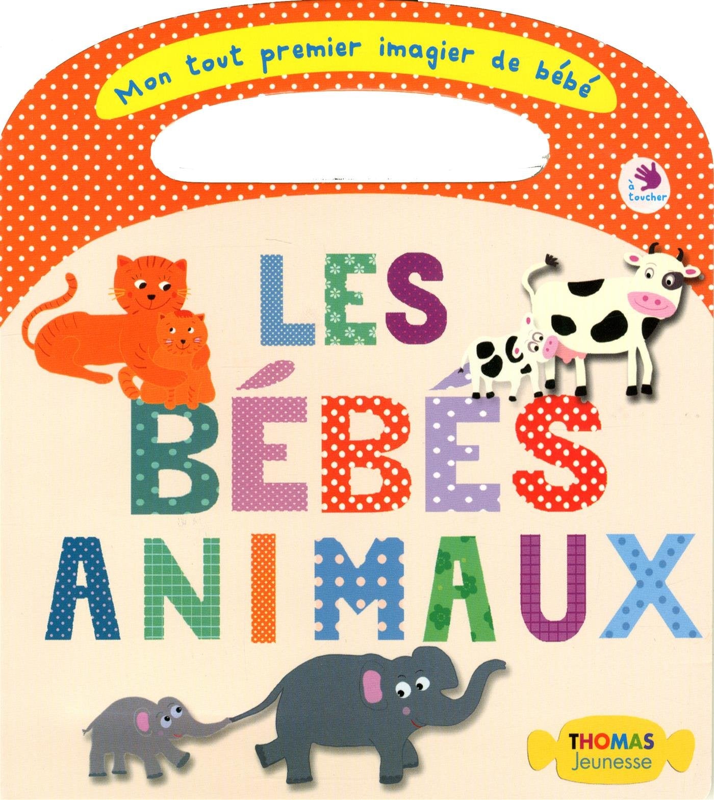 Les bébés animaux 9782354811570