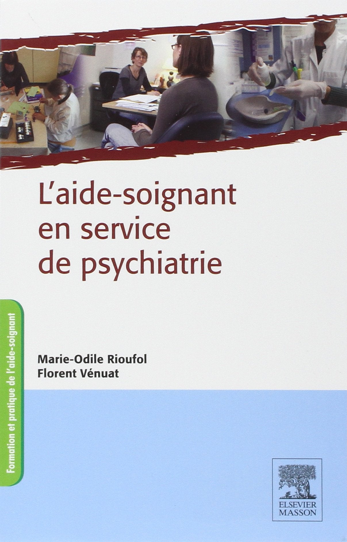 L'aide-soignant en service de psychiatrie 9782294715822