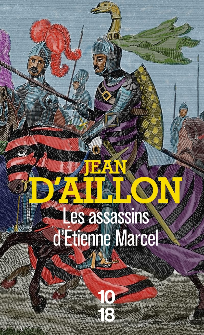 Les assassins d'Etienne Marcel: Récits du temps de Charles V 9782264082824