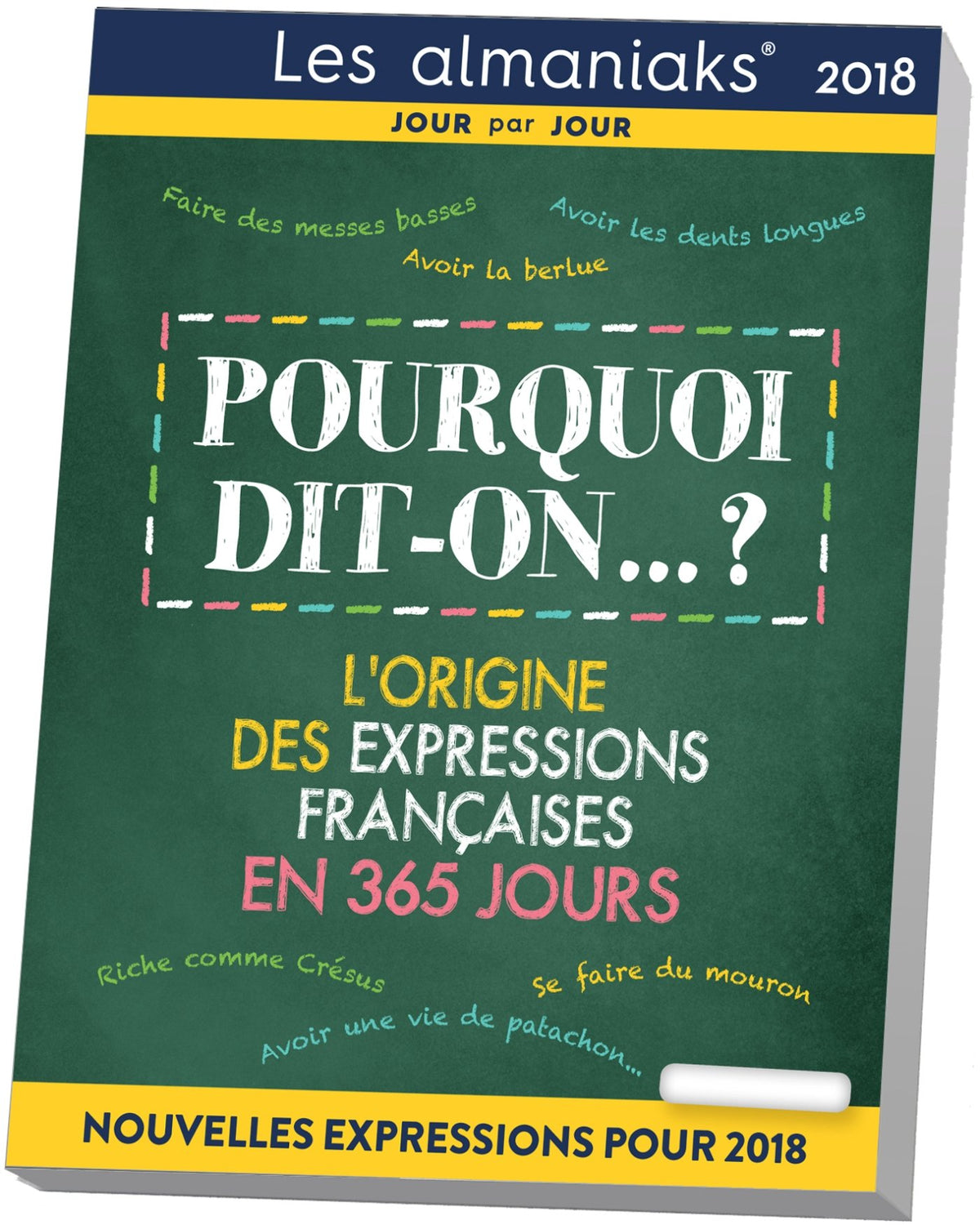 Almaniak Pourquoi dit-on ? 2018 9782351559154