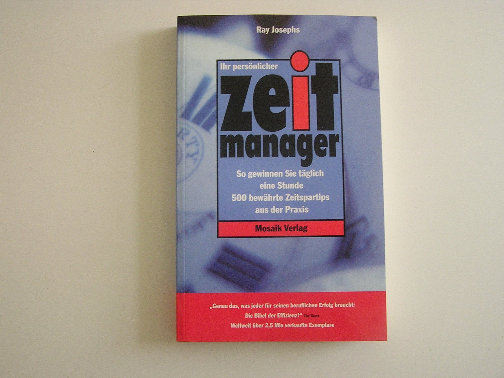 Ihr persönlicher Zeitmanager für Alltag und Beruf. 9783576105034