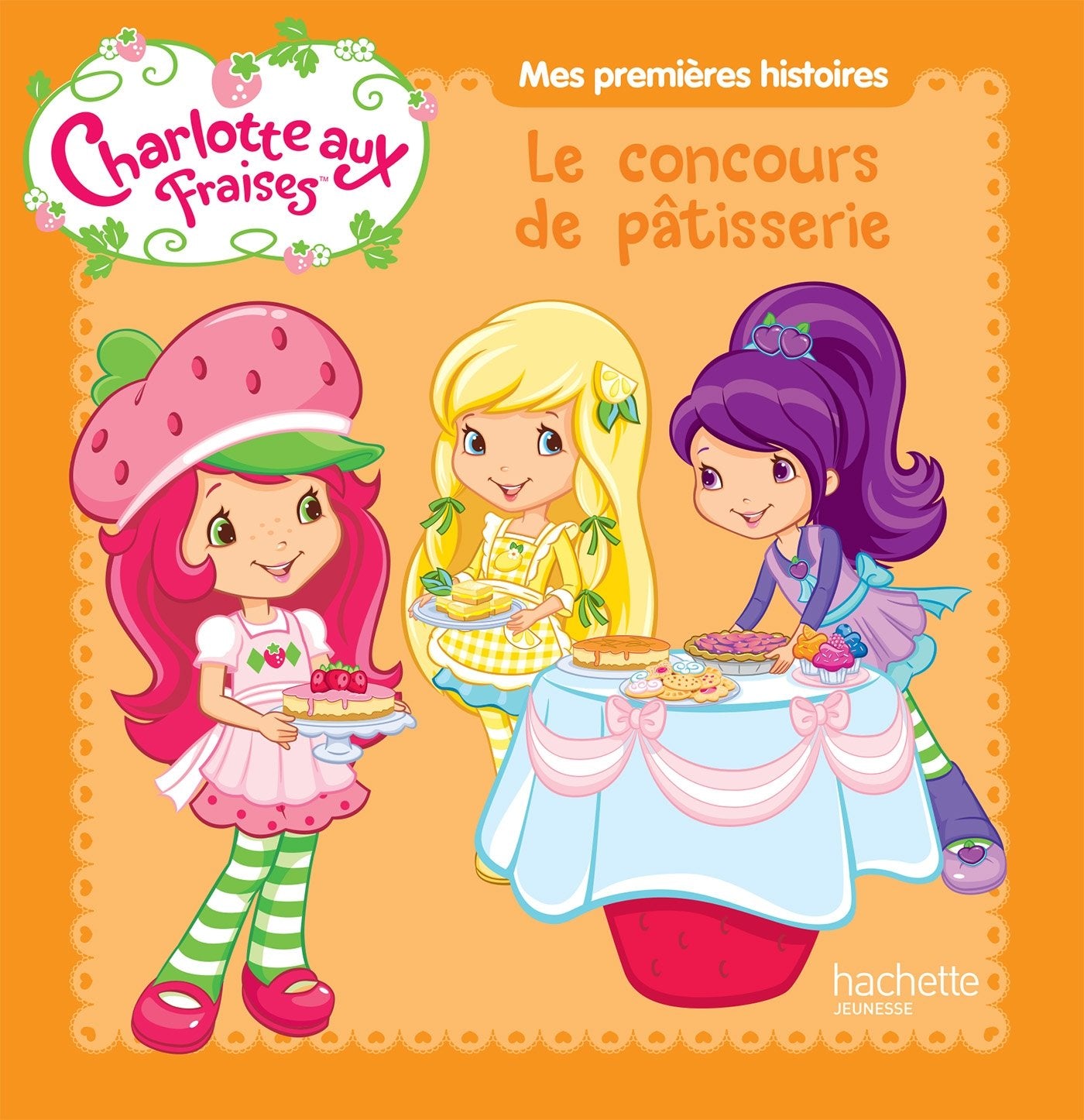 Mes premières histoires Charlotte aux Fraises - Le grand concours de pâtisserie 9782012274334