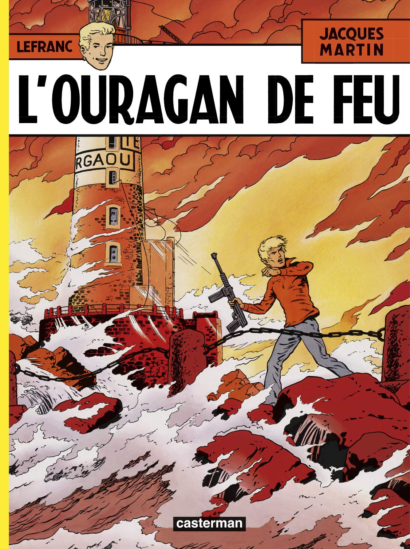 Lefranc - Tome 2 - L'Ouragan de feu 9782203314047