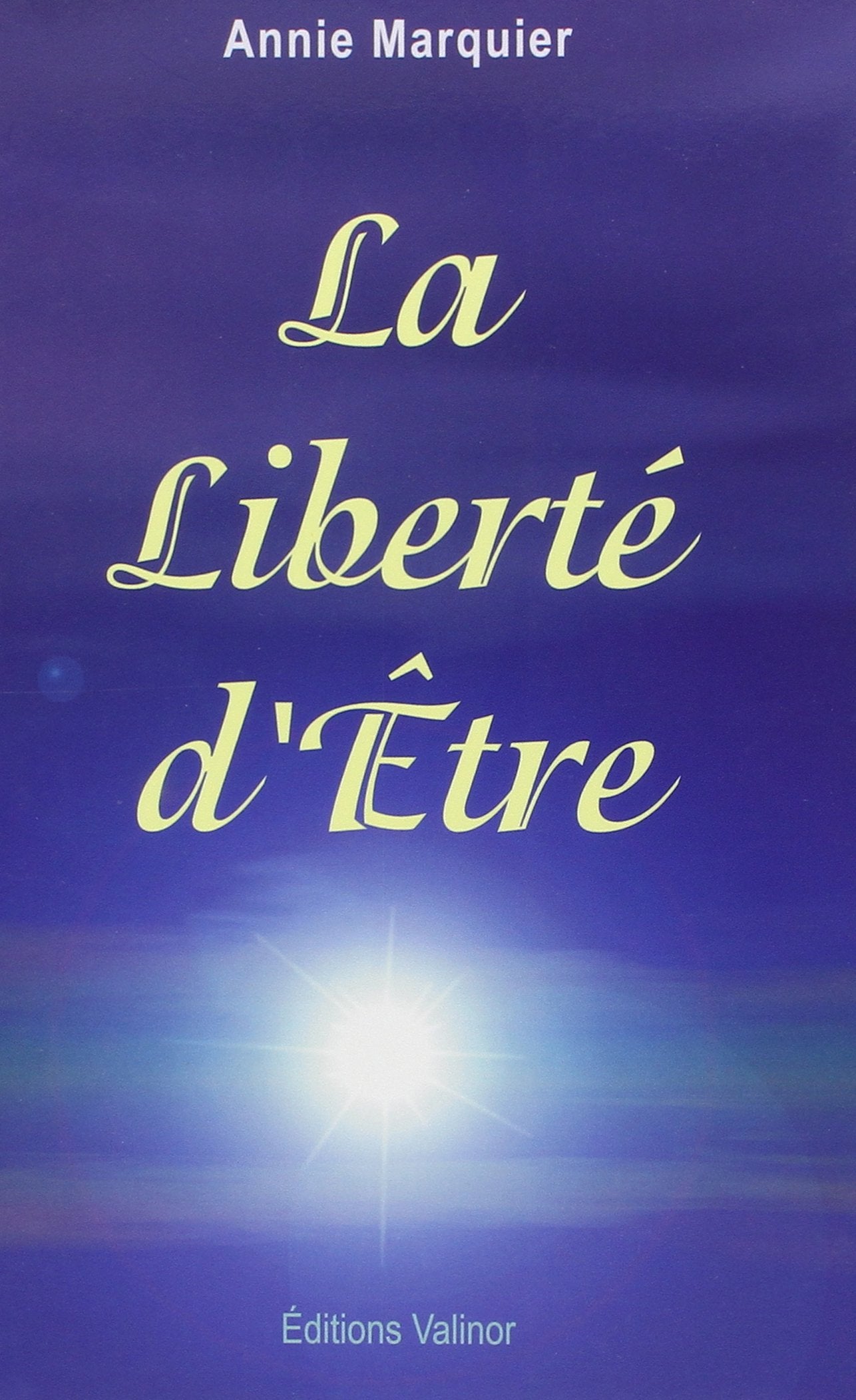 La Liberté d'être 9782980630163