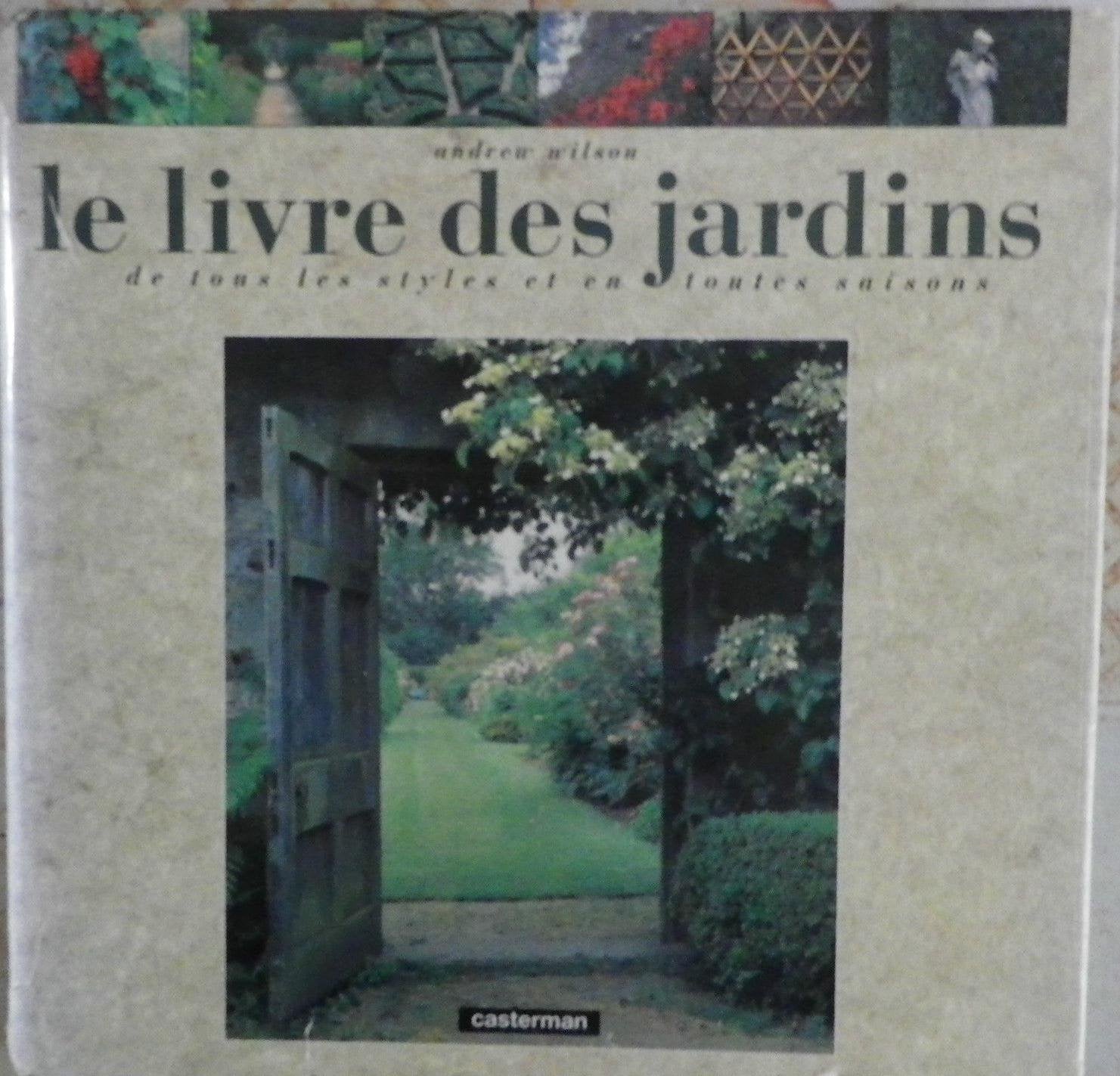 Le livre des jardins: Aménagement et architecture de jardins, classement par thèmes 9782203603011