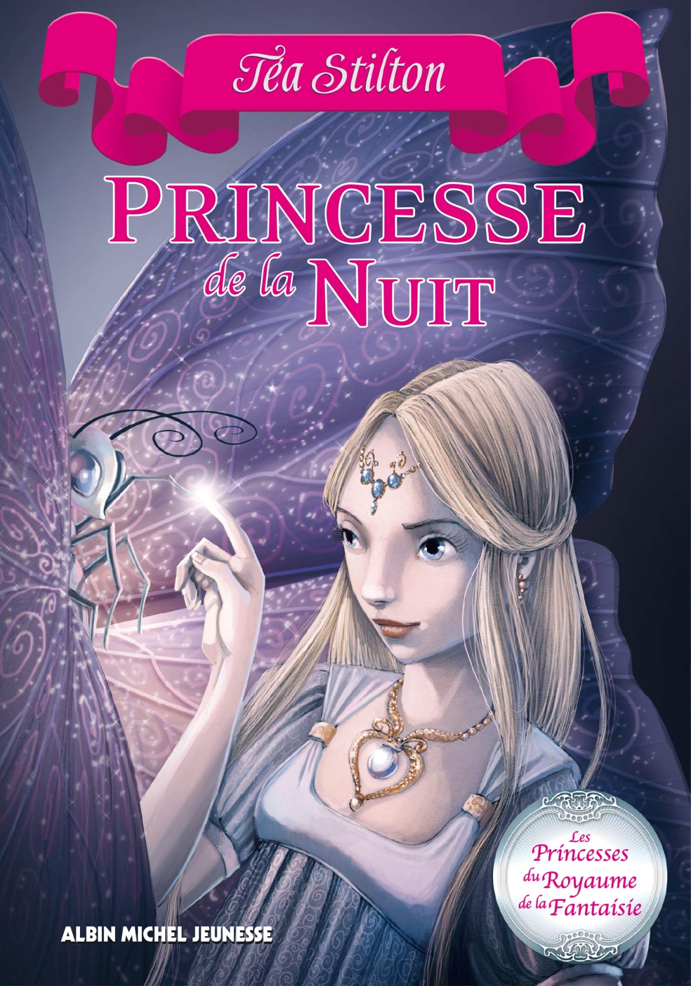 Princesse de la nuit: Les Princesses du Royaume de la Fantaisie - tome 5 9782226315694